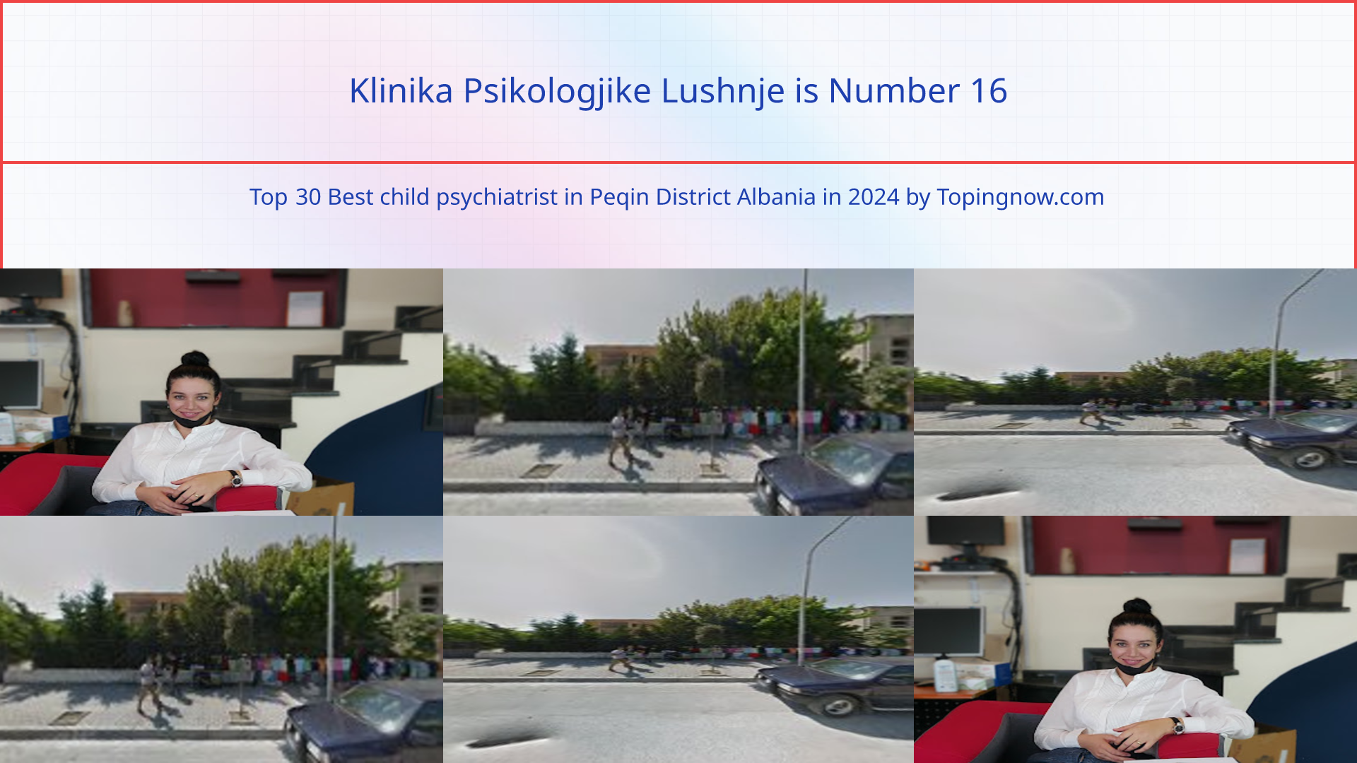 Klinika Psikologjike Lushnje: Top 30 Best child psychiatrist in Peqin District Albania in 2024