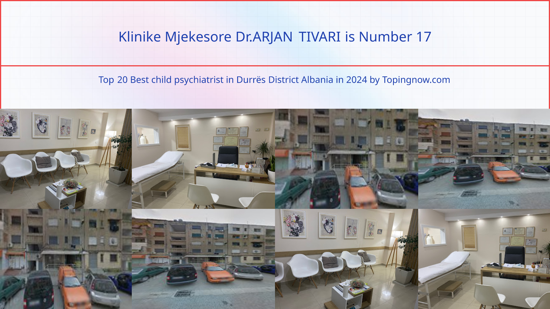 Klinike Mjekesore Dr.ARJAN TIVARI: Top 20 Best child psychiatrist in Durrës District Albania in 2024
