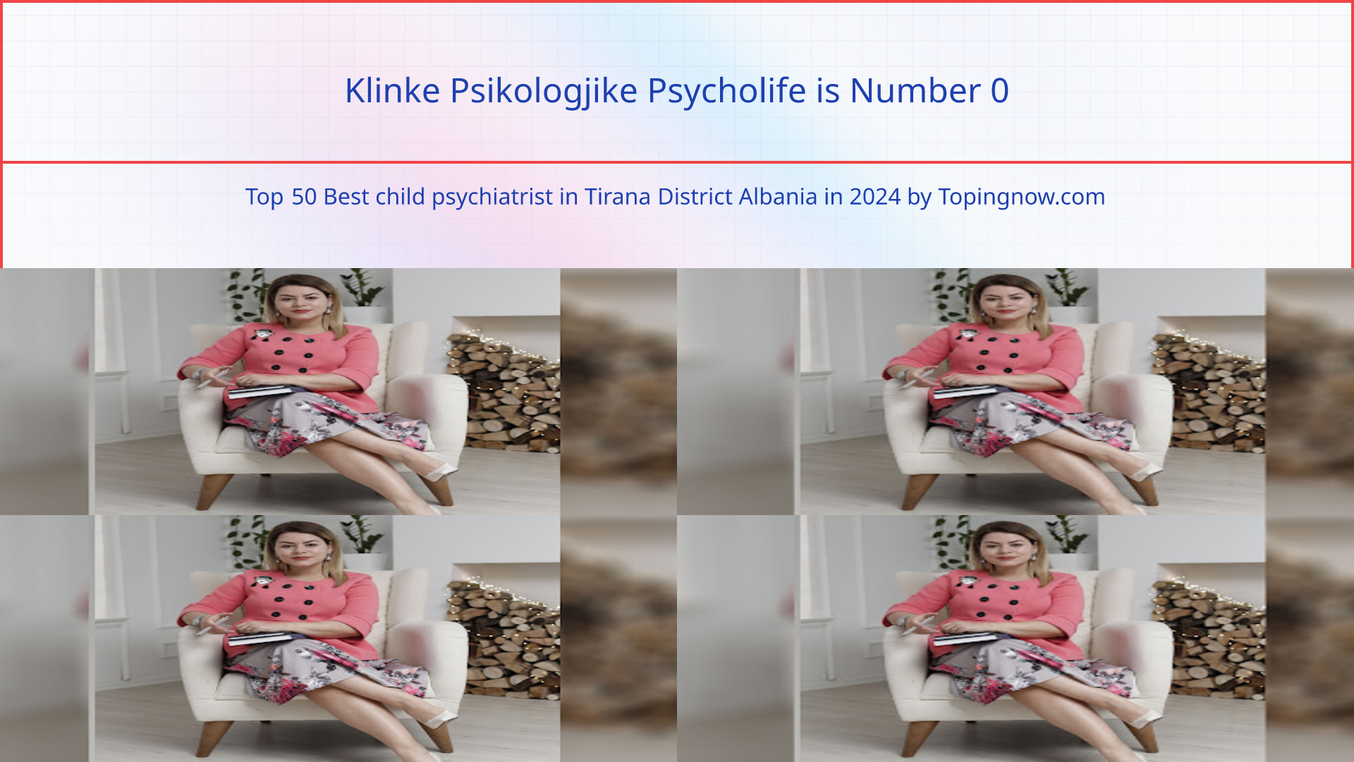 Klinke Psikologjike Psycholife: Top 50 Best child psychiatrist in Tirana District Albania in 2024