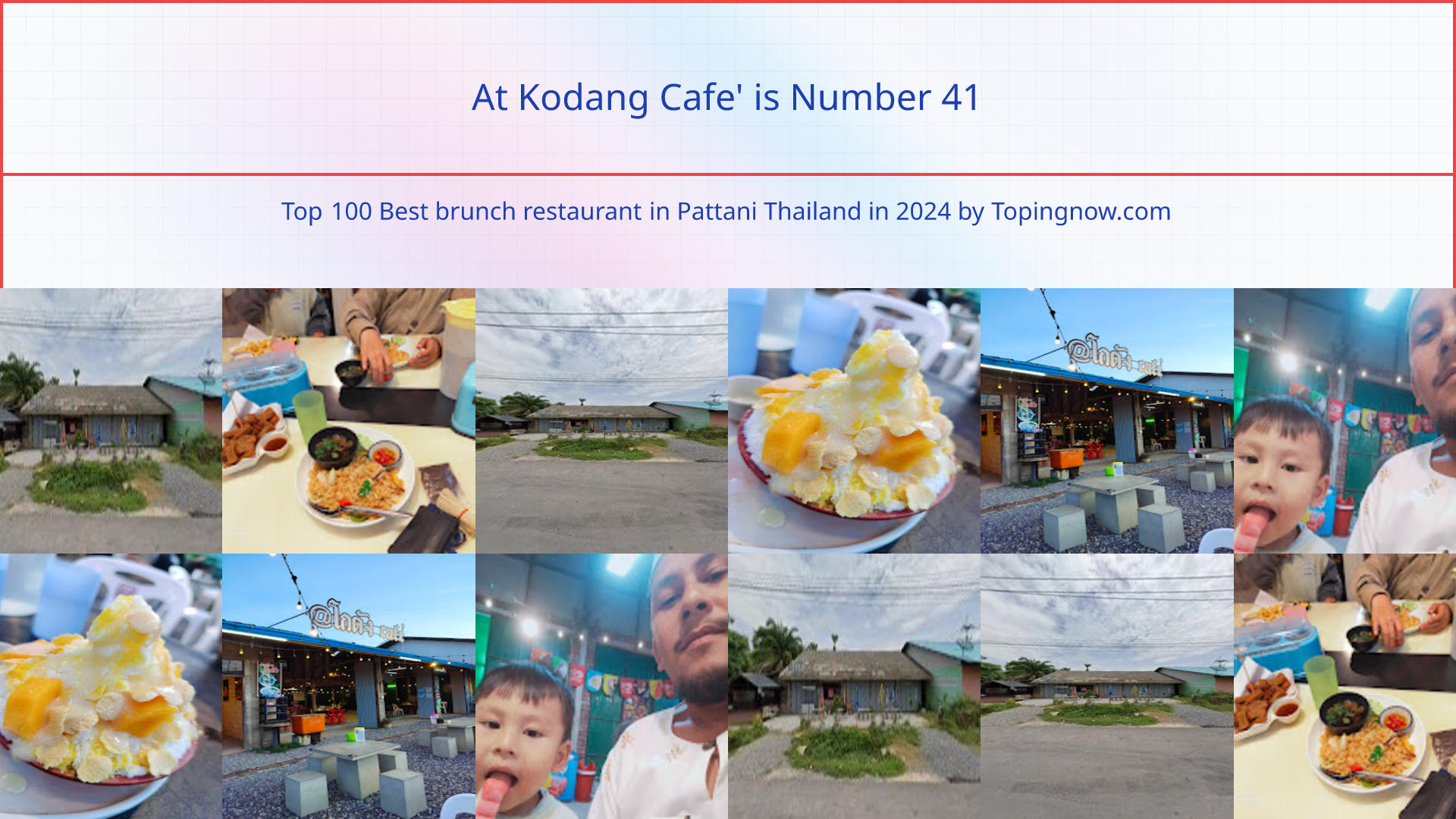 At Kodang Cafe': Top 100 Best brunch restaurant in Pattani Thailand in 2024
