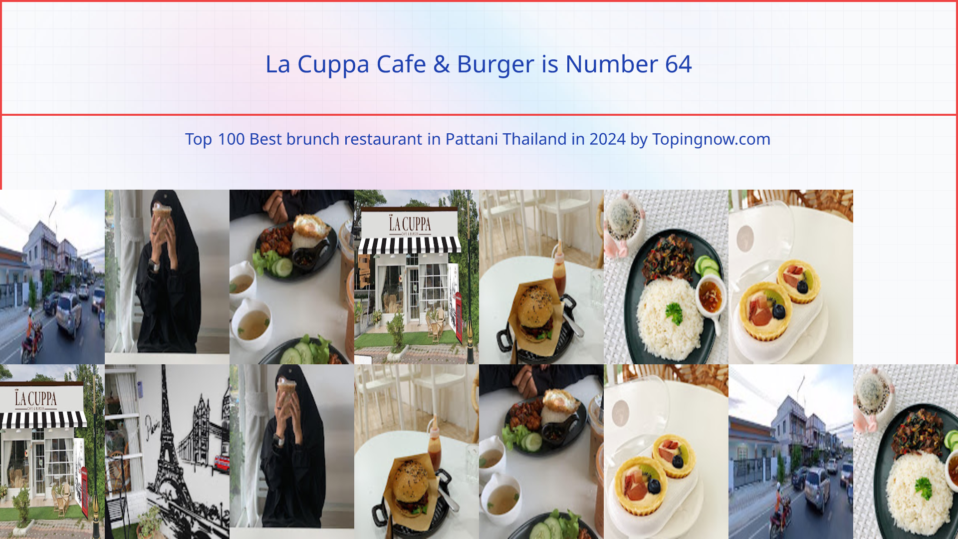 La Cuppa Cafe & Burger: Top 100 Best brunch restaurant in Pattani Thailand in 2024