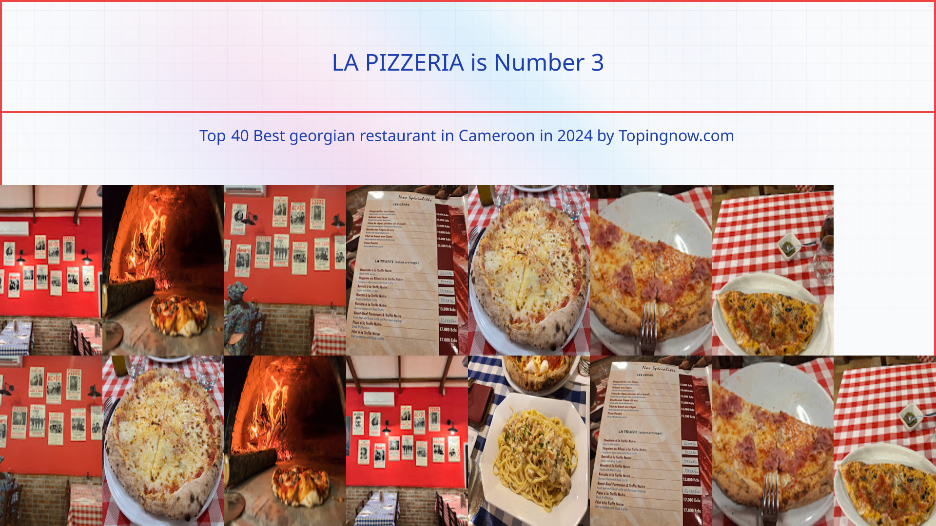 LA PIZZERIA: Top 40 Best georgian restaurant in Cameroon in 2024