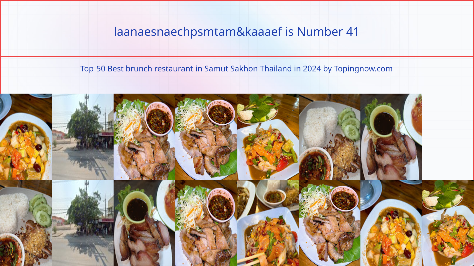 laanaesnaechpsmtam&kaaaef: Top 50 Best brunch restaurant in Samut Sakhon Thailand in 2025