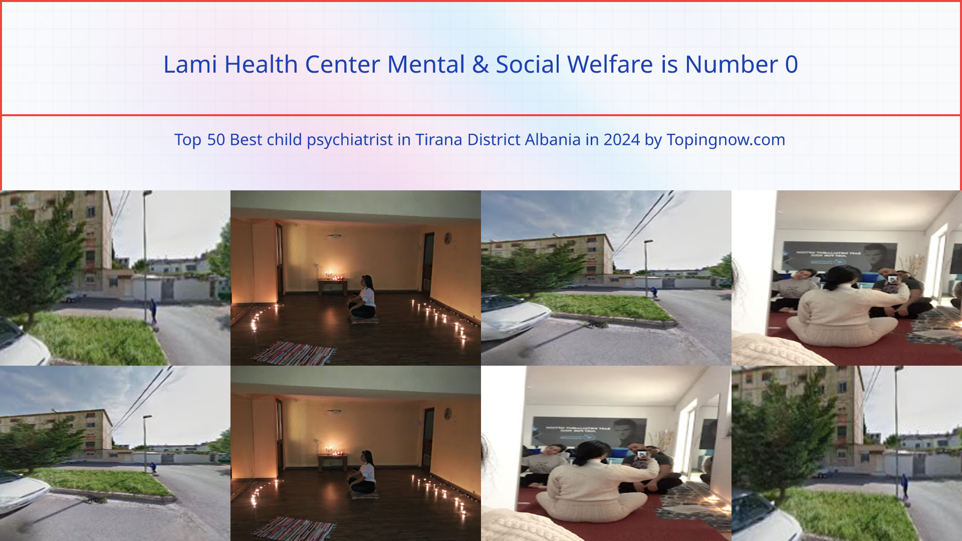 Lami Health Center Mental & Social Welfare: Top 50 Best child psychiatrist in Tirana District Albania in 2024