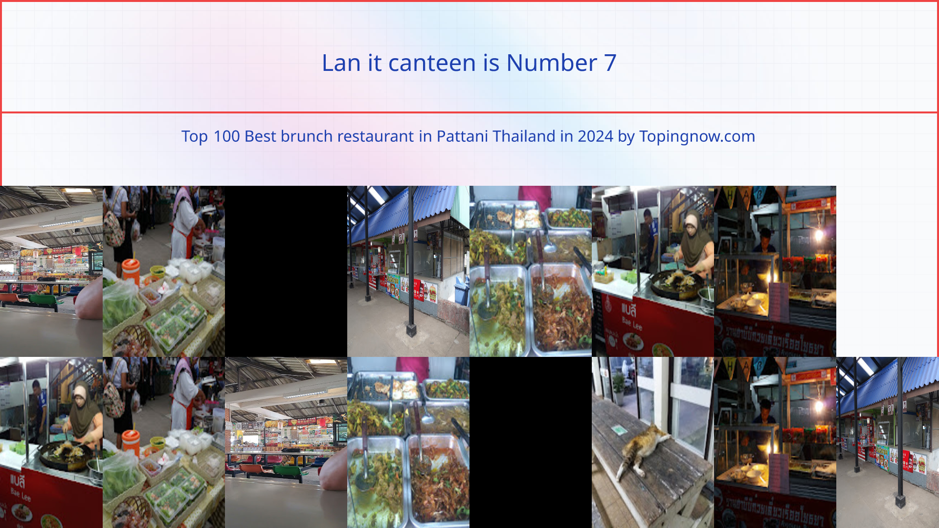 Lan it canteen: Top 100 Best brunch restaurant in Pattani Thailand in 2024