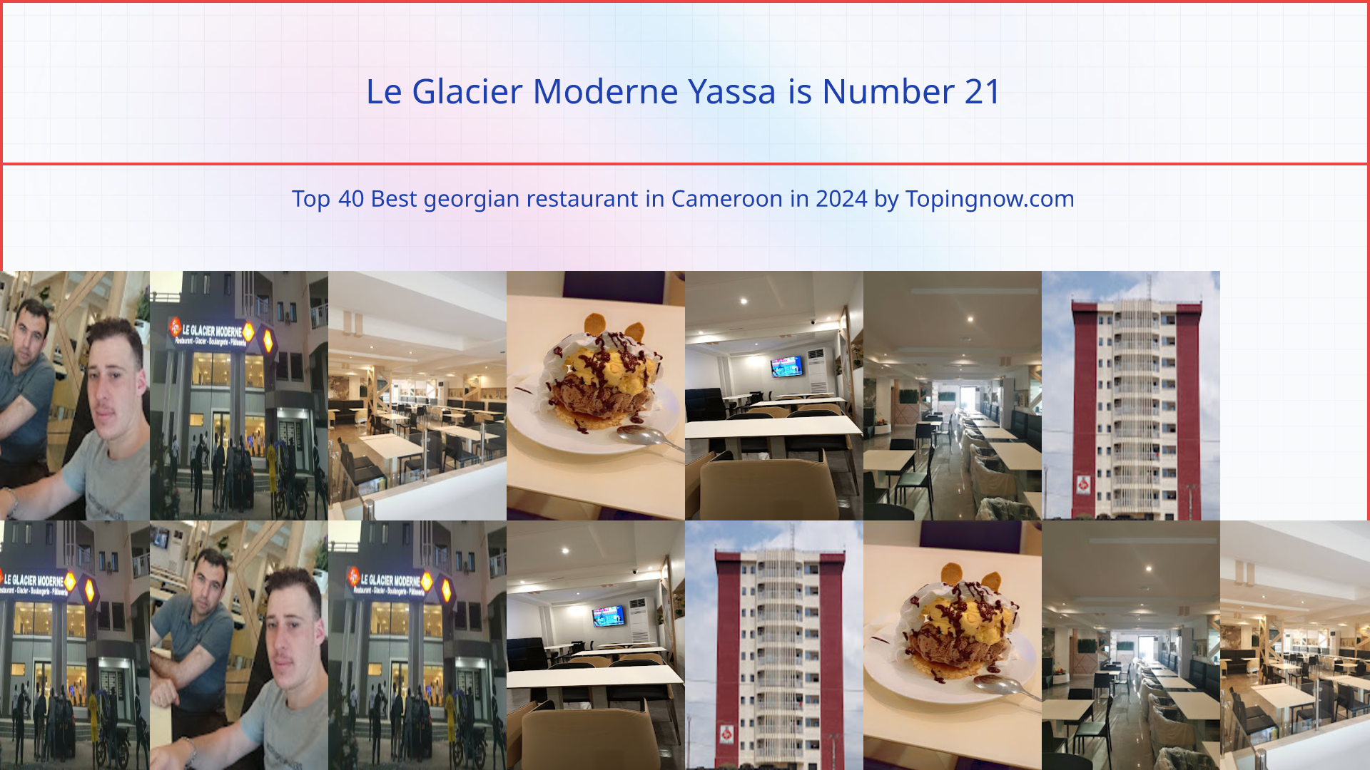 Le Glacier Moderne Yassa: Top 40 Best georgian restaurant in Cameroon in 2024