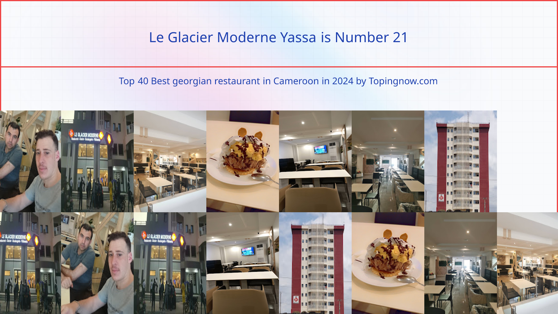 Le Glacier Moderne Yassa: Top 40 Best georgian restaurant in Cameroon in 2025