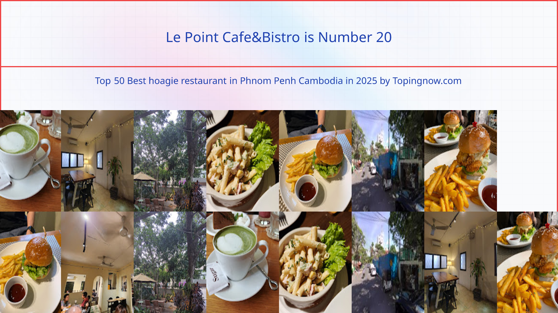 Le Point Cafe&Bistro: Top 50 Best hoagie restaurant in Phnom Penh Cambodia in 2025