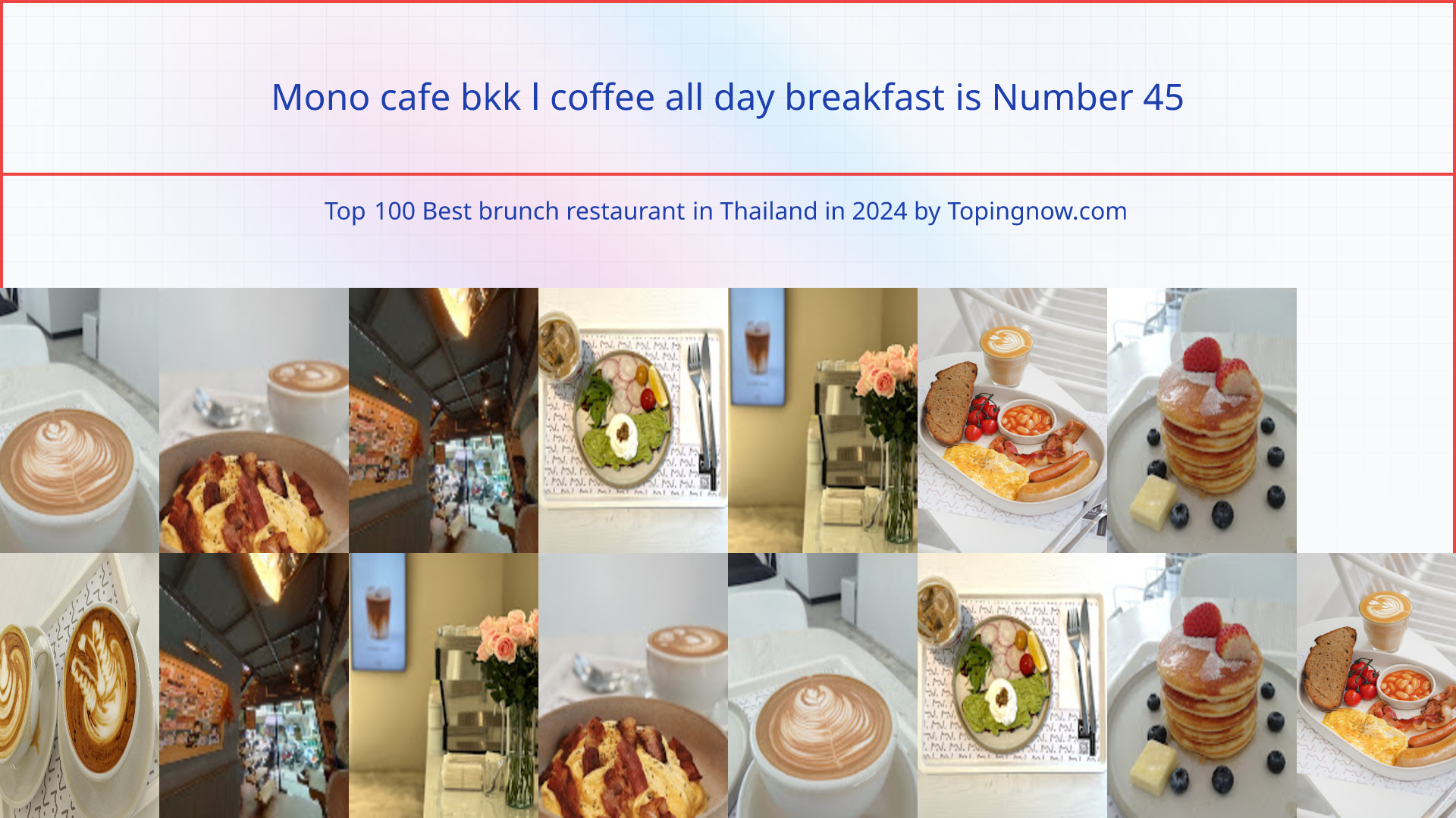 Mono cafe bkk l coffee all day breakfast: Top 100 Best brunch restaurant in Thailand in 2025