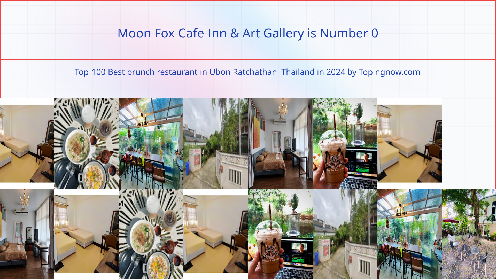 Moon Fox Cafe Inn & Art Gallery: Top 100 Best brunch restaurant in Ubon Ratchathani Thailand in 2025