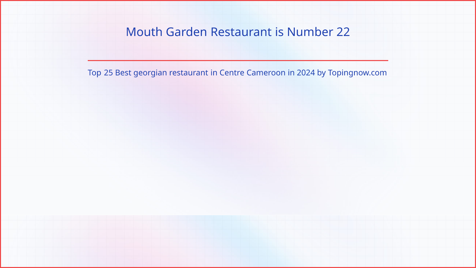 Mouth Garden Restaurant: Top 25 Best georgian restaurant in Centre Cameroon in 2024