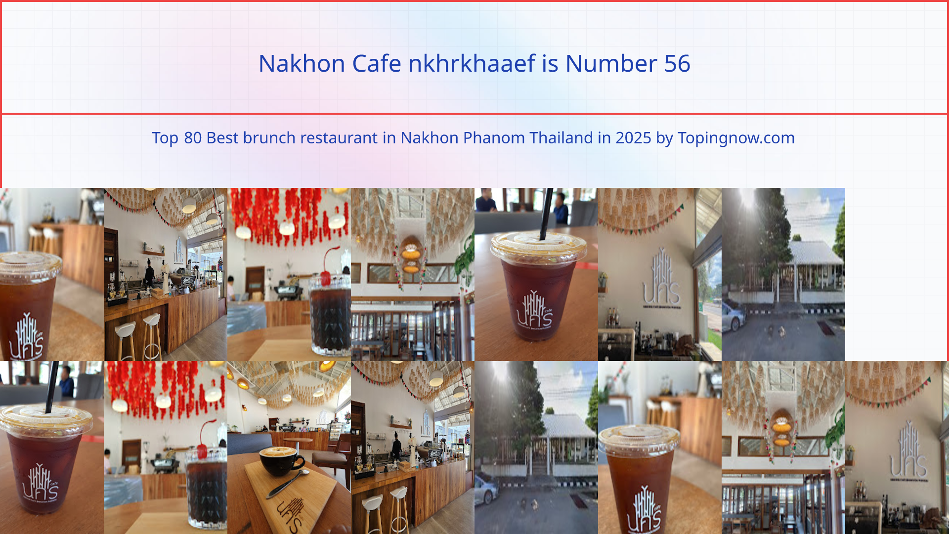 Nakhon Cafe nkhrkhaaef: Top 80 Best brunch restaurant in Nakhon Phanom Thailand in 2025