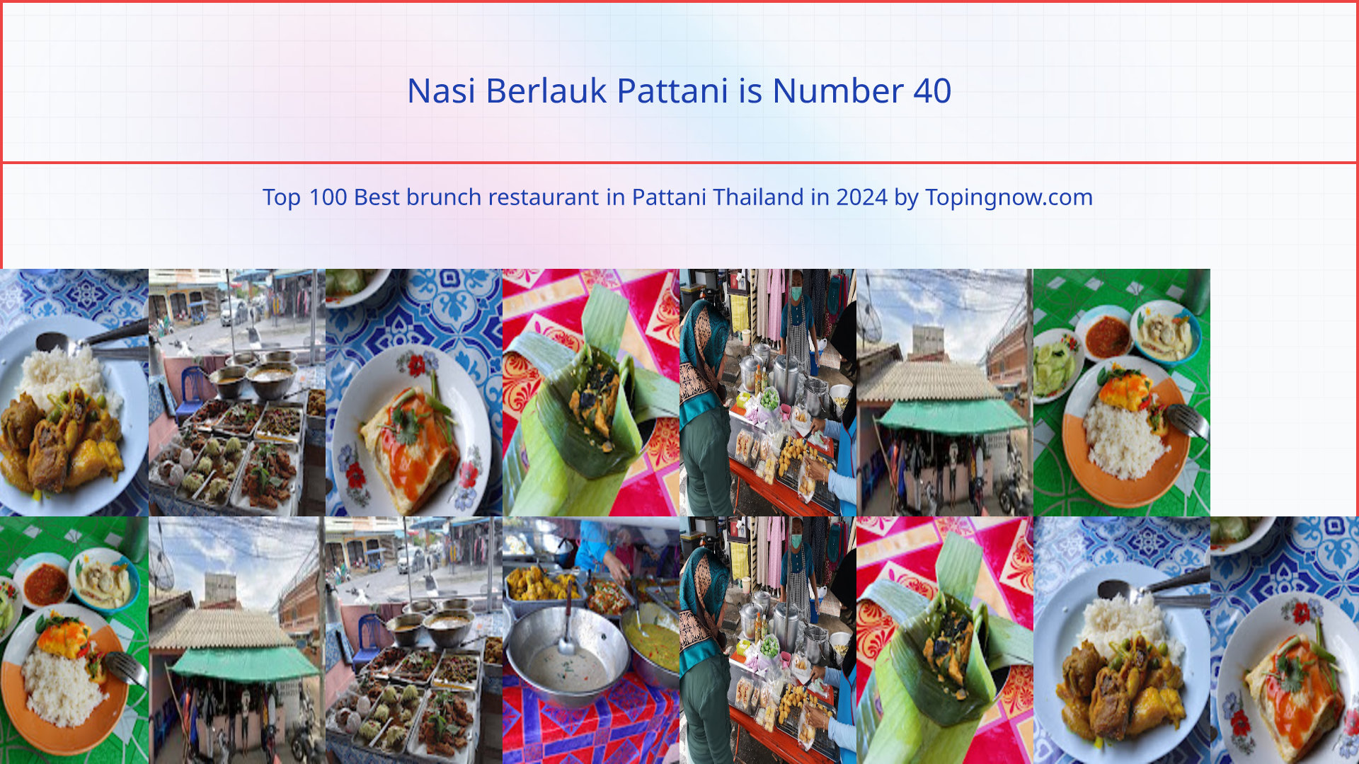 Nasi Berlauk Pattani: Top 100 Best brunch restaurant in Pattani Thailand in 2024