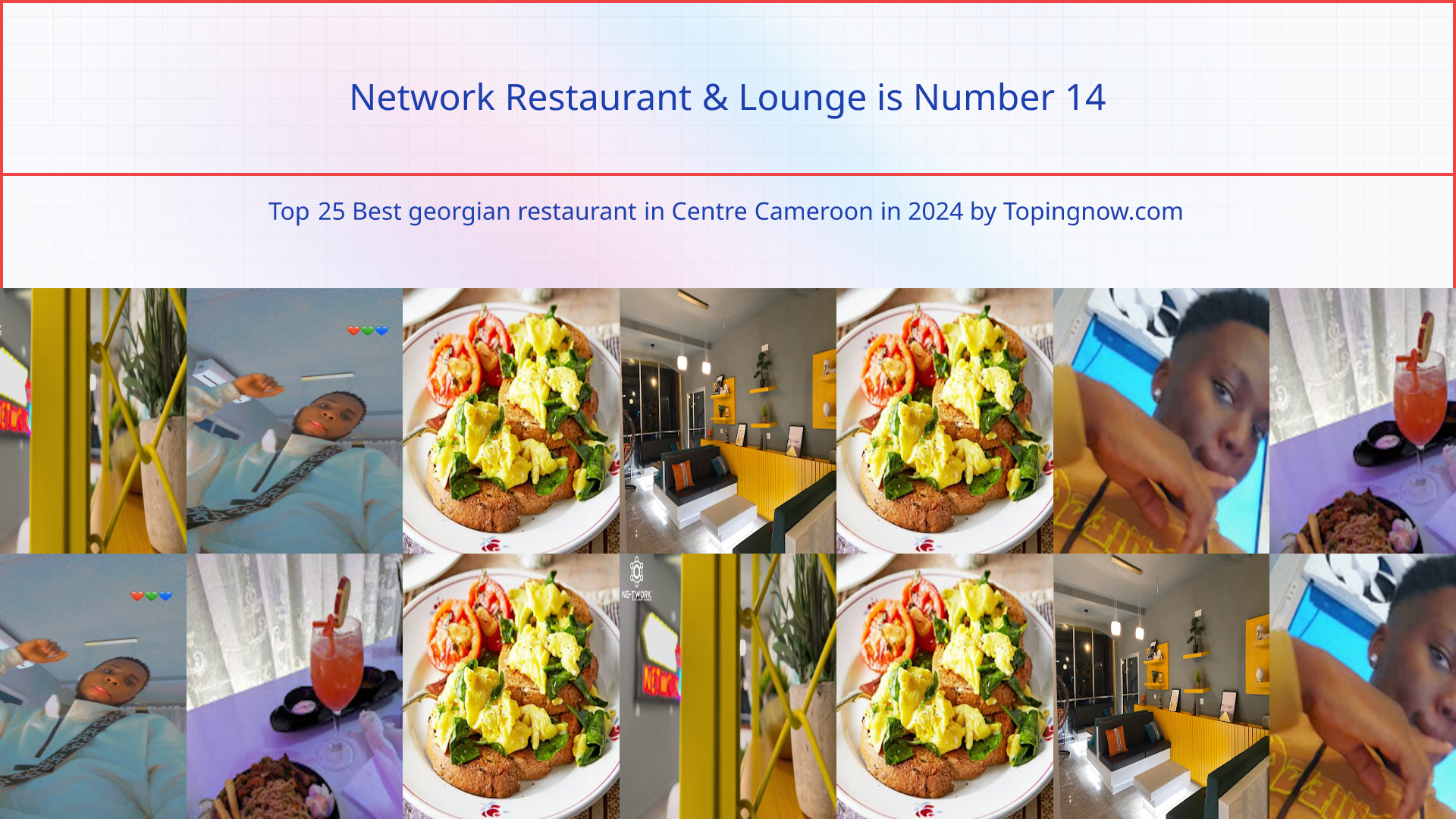 Network Restaurant & Lounge: Top 25 Best georgian restaurant in Centre Cameroon in 2024