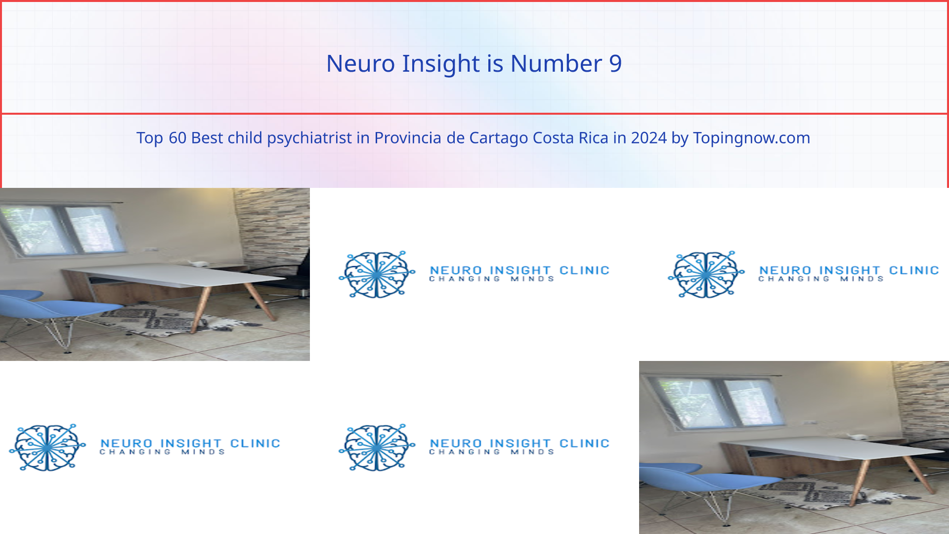 Neuro Insight: Top 60 Best child psychiatrist in Provincia de Cartago Costa Rica in 2024