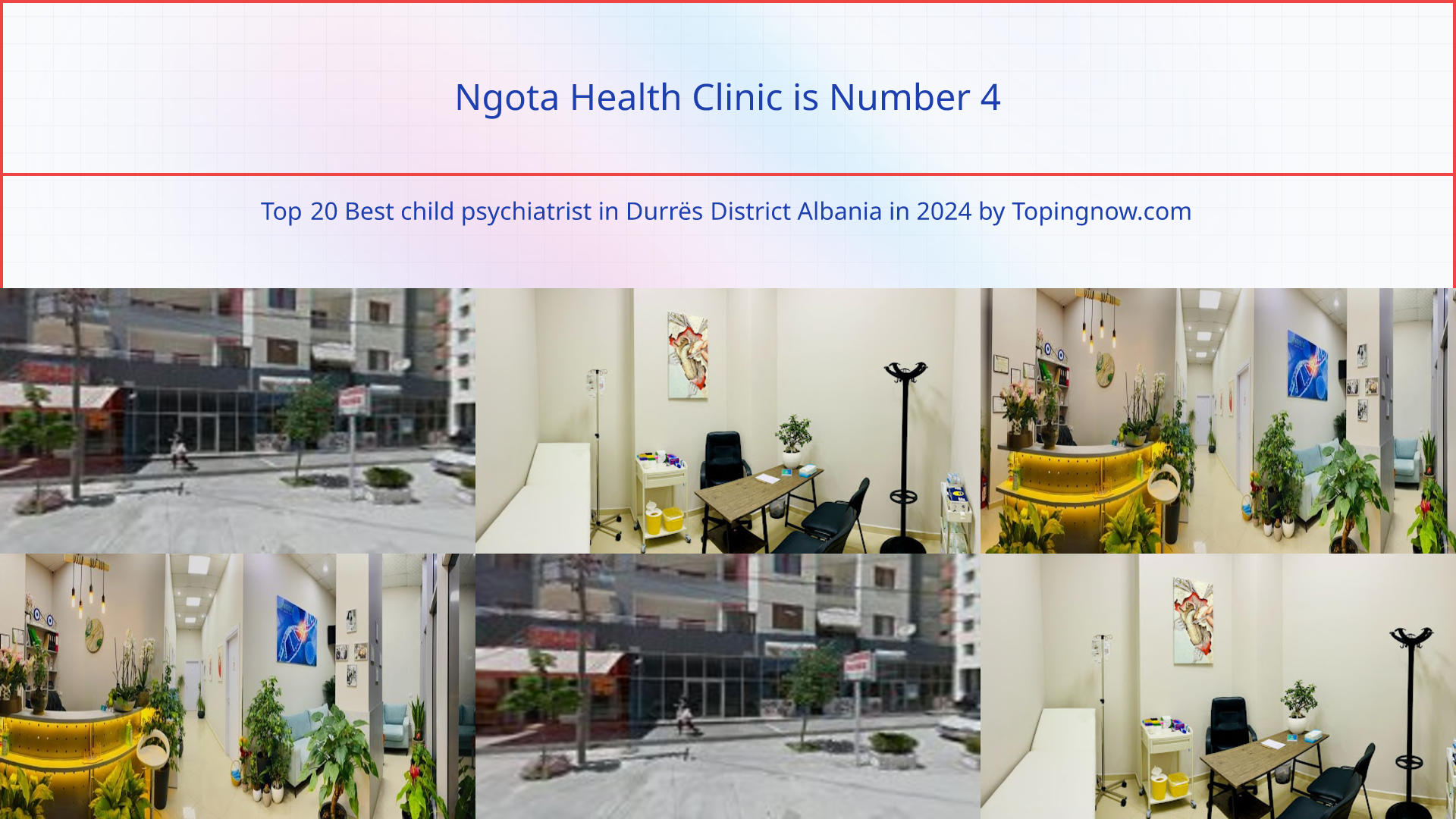 Ngota Health Clinic: Top 20 Best child psychiatrist in Durrës District Albania in 2024