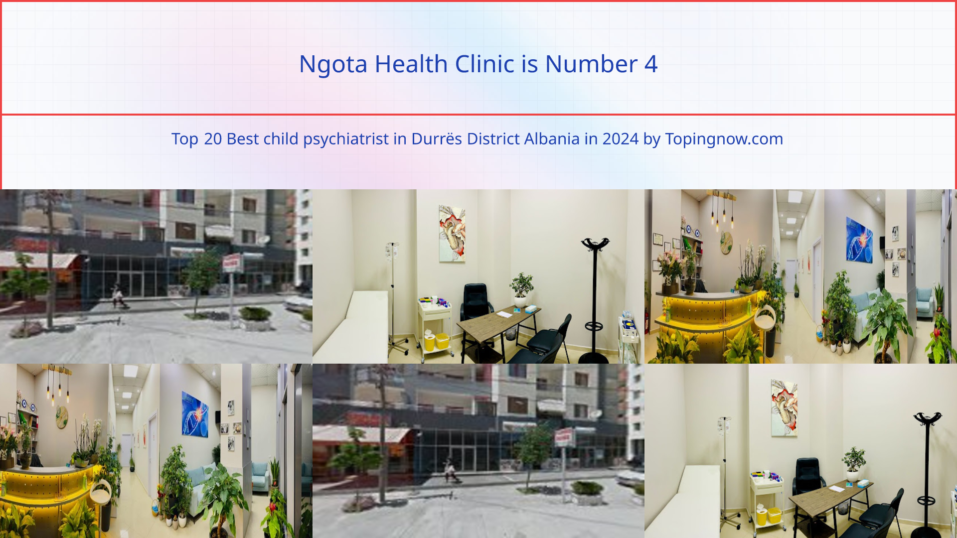 Ngota Health Clinic: Top 20 Best child psychiatrist in Durrës District Albania in 2025