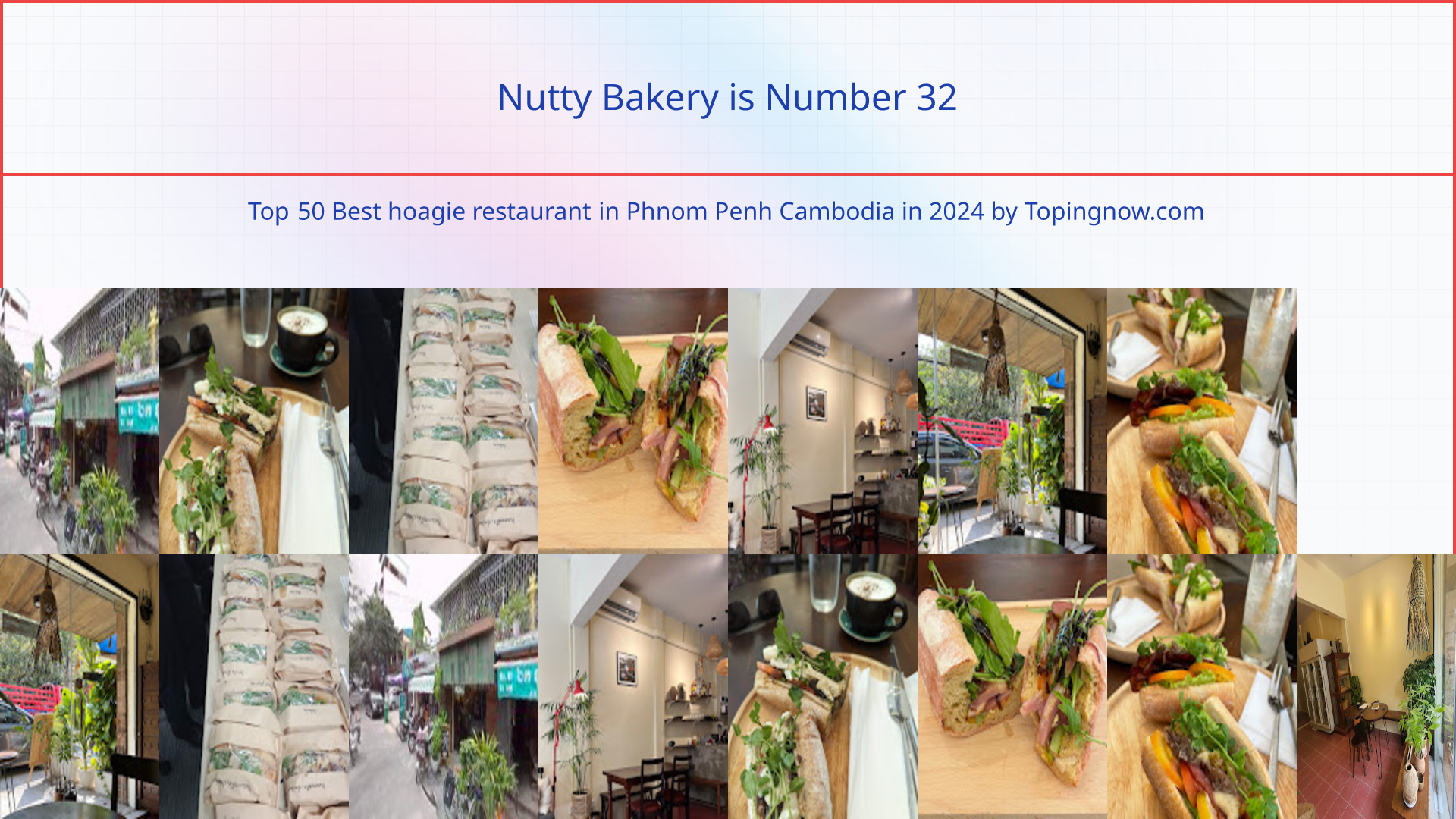 Nutty Bakery: Top 50 Best hoagie restaurant in Phnom Penh Cambodia in 2024