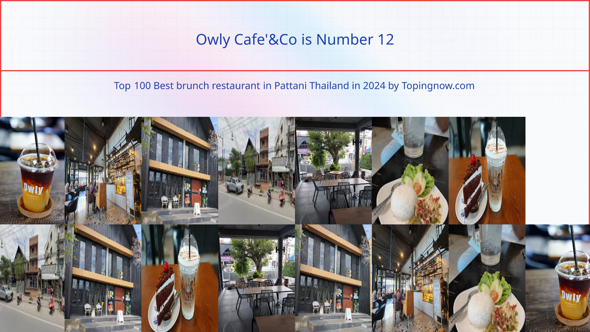 Owly Cafe'&Co: Top 100 Best brunch restaurant in Pattani Thailand in 2024