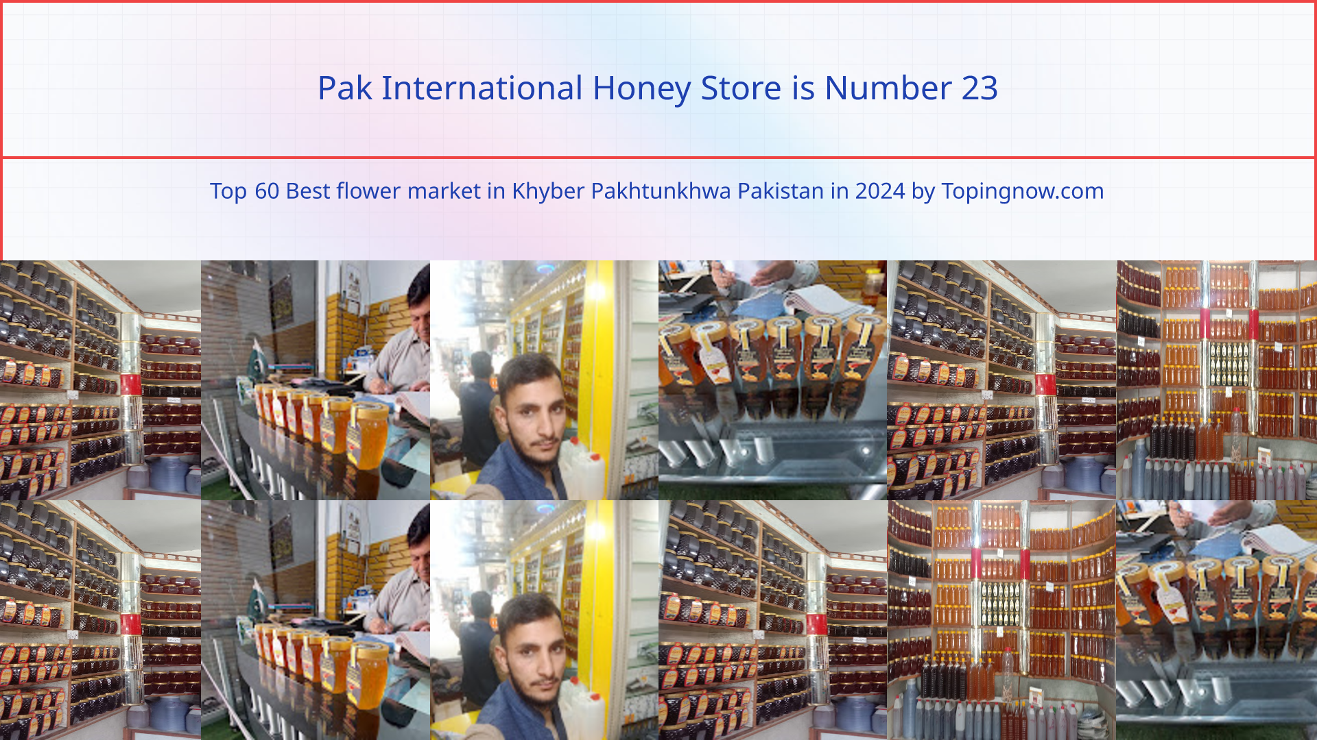 Pak International Honey Store: Top 60 Best flower market in Khyber Pakhtunkhwa Pakistan in 2025