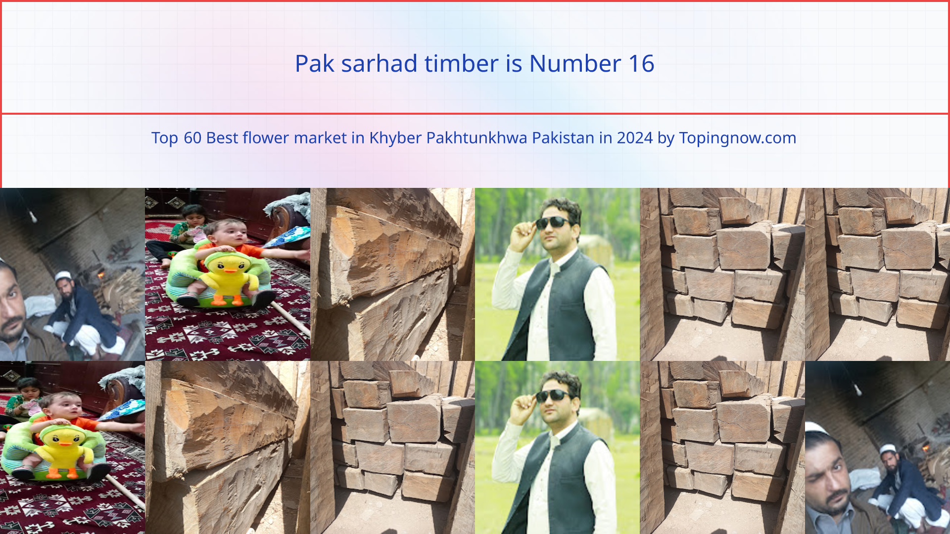 Pak sarhad timber: Top 60 Best flower market in Khyber Pakhtunkhwa Pakistan in 2025