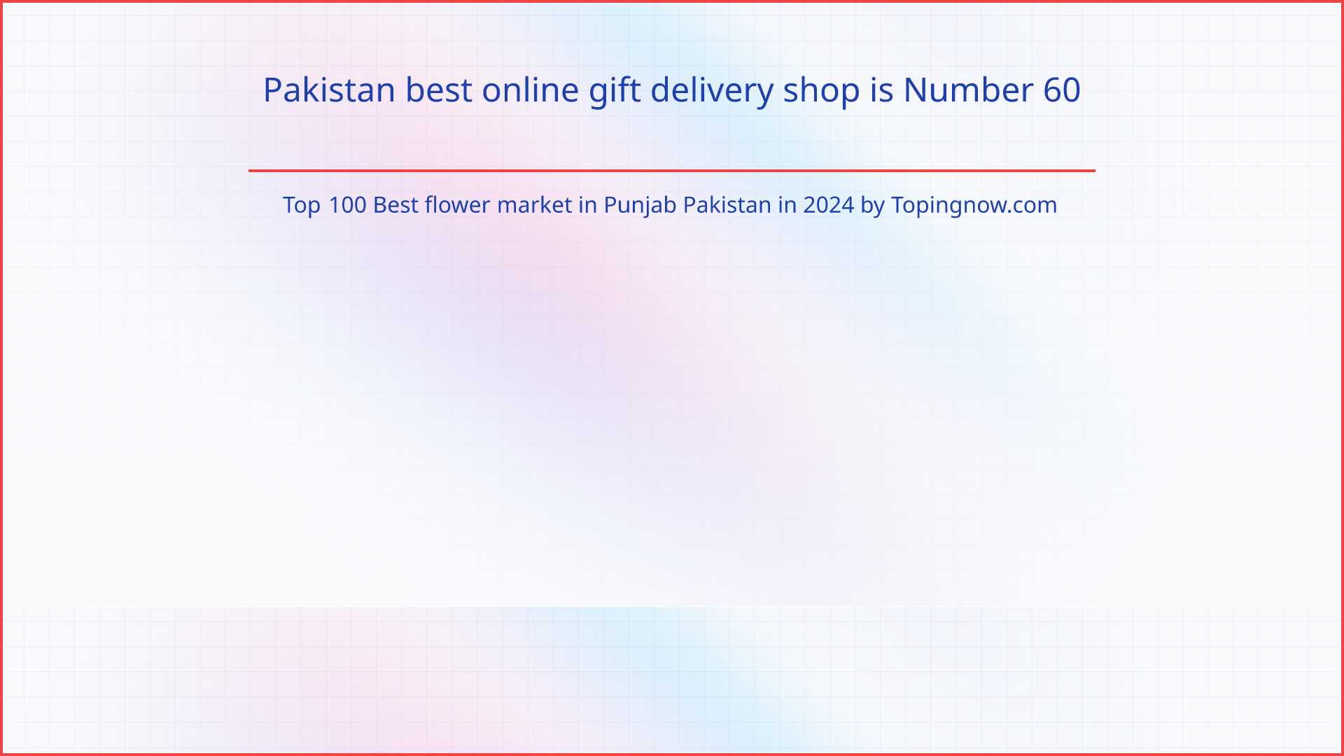 Pakistan best online gift delivery shop: Top 100 Best flower market in Punjab Pakistan in 2025