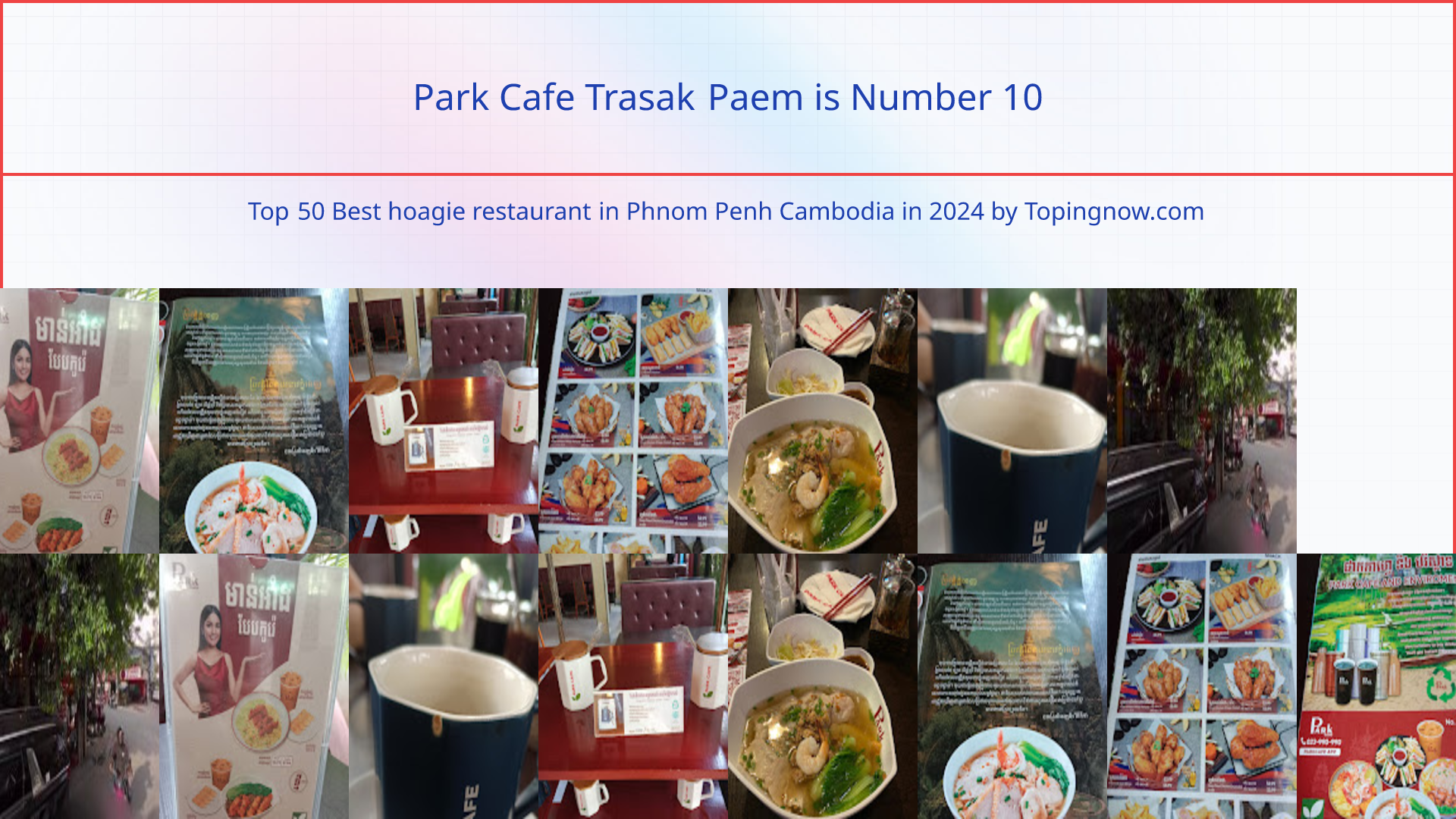 Park Cafe Trasak Paem: Top 50 Best hoagie restaurant in Phnom Penh Cambodia in 2024