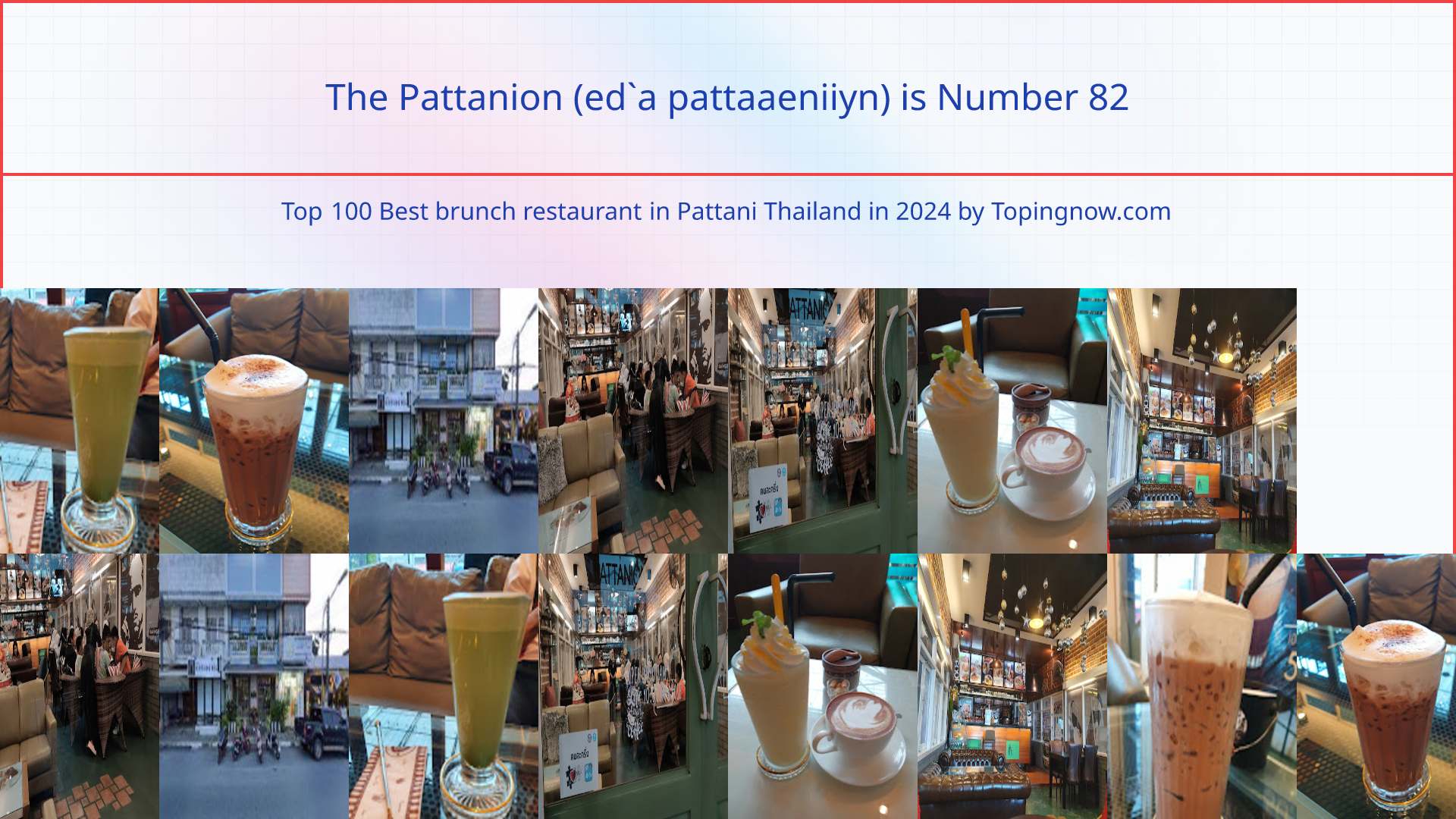 The Pattanion (ed`a pattaaeniiyn): Top 100 Best brunch restaurant in Pattani Thailand in 2025