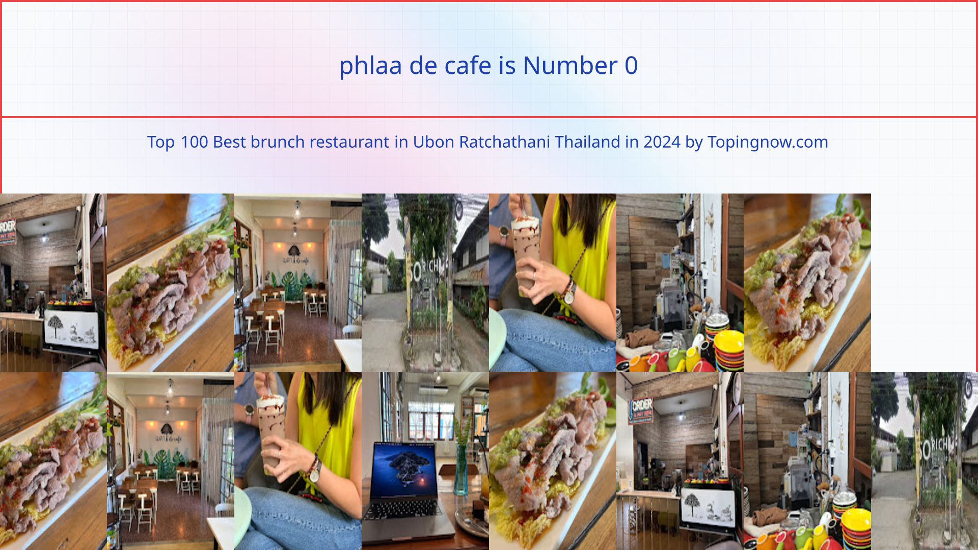 phlaa de cafe: Top 100 Best brunch restaurant in Ubon Ratchathani Thailand in 2024