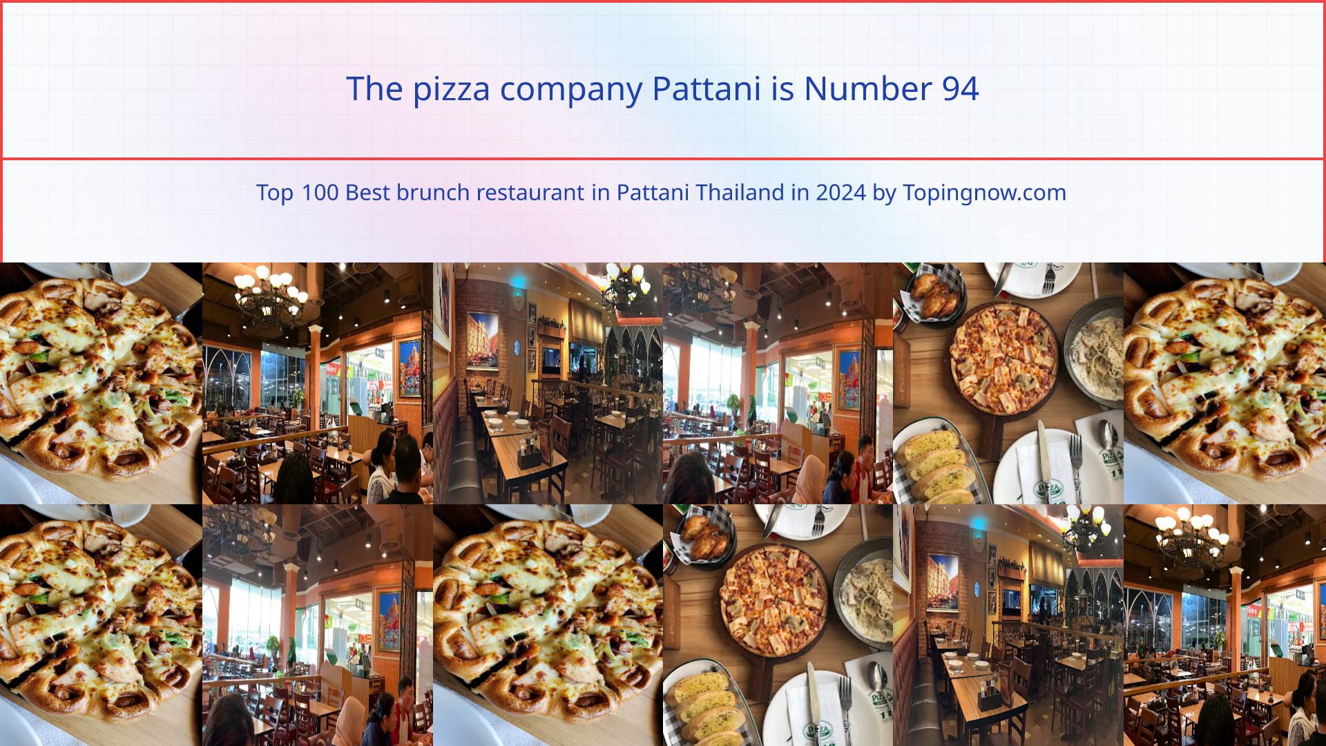 The pizza company Pattani: Top 100 Best brunch restaurant in Pattani Thailand in 2024