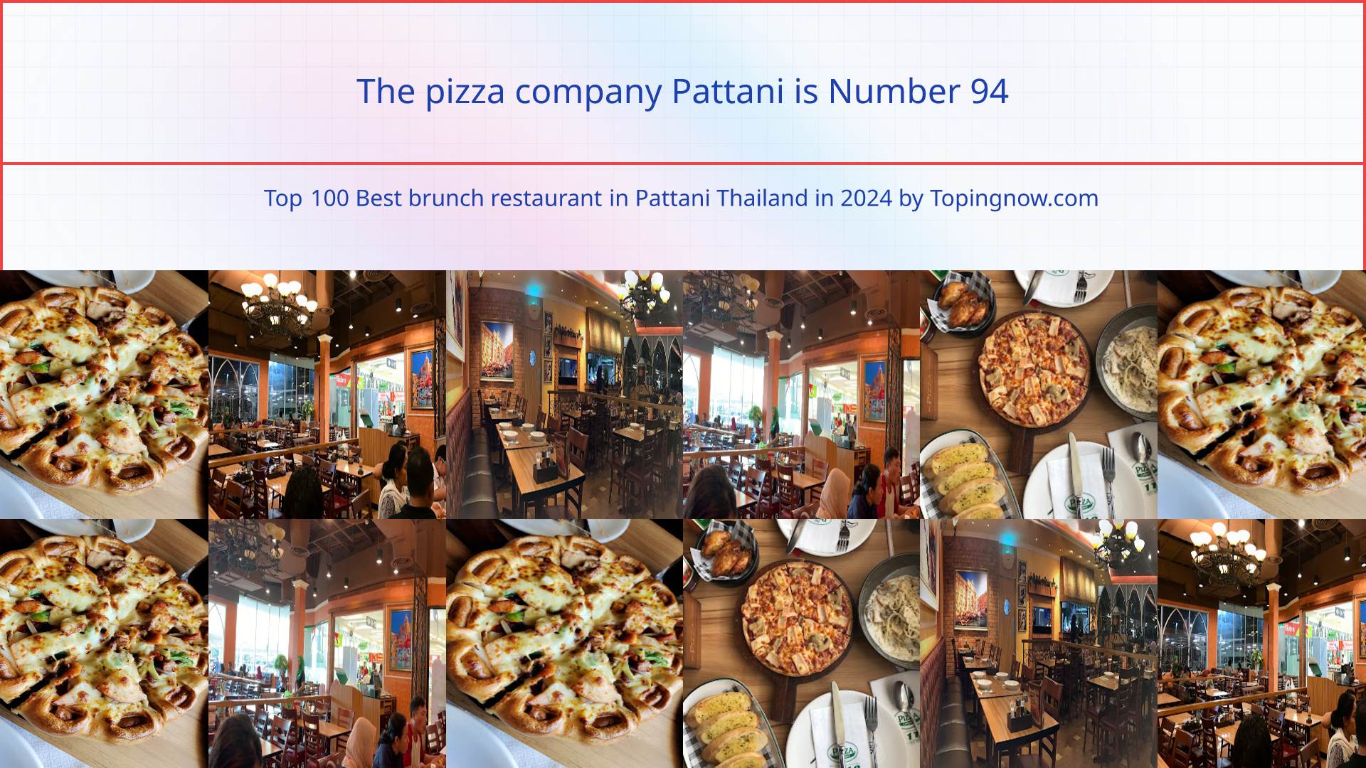 The pizza company Pattani: Top 100 Best brunch restaurant in Pattani Thailand in 2025