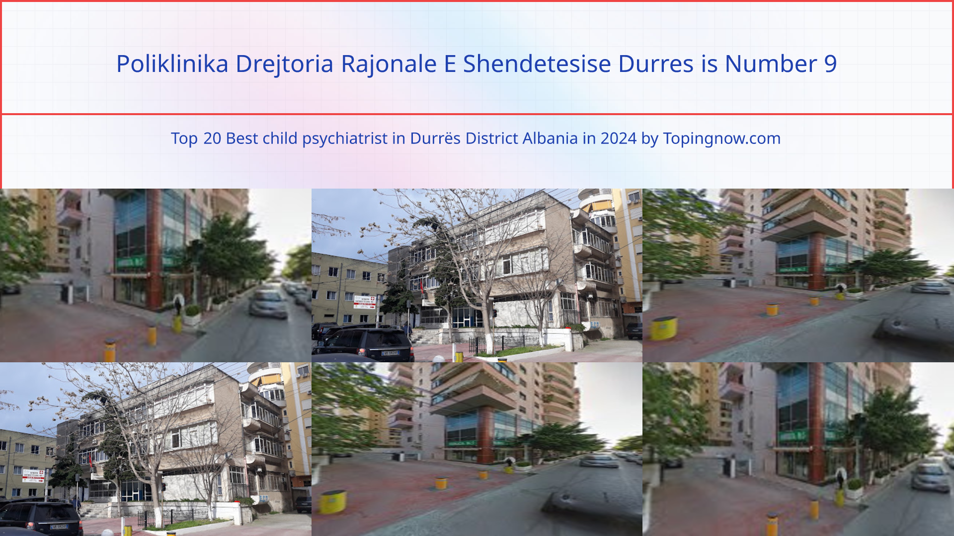 Poliklinika Drejtoria Rajonale E Shendetesise Durres: Top 20 Best child psychiatrist in Durrës District Albania in 2025