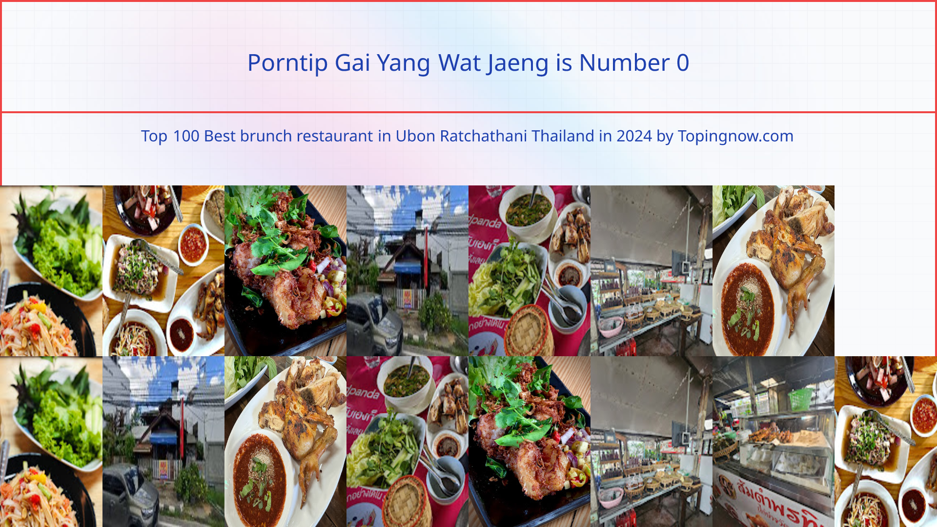 Porntip Gai Yang Wat Jaeng: Top 100 Best brunch restaurant in Ubon Ratchathani Thailand in 2024