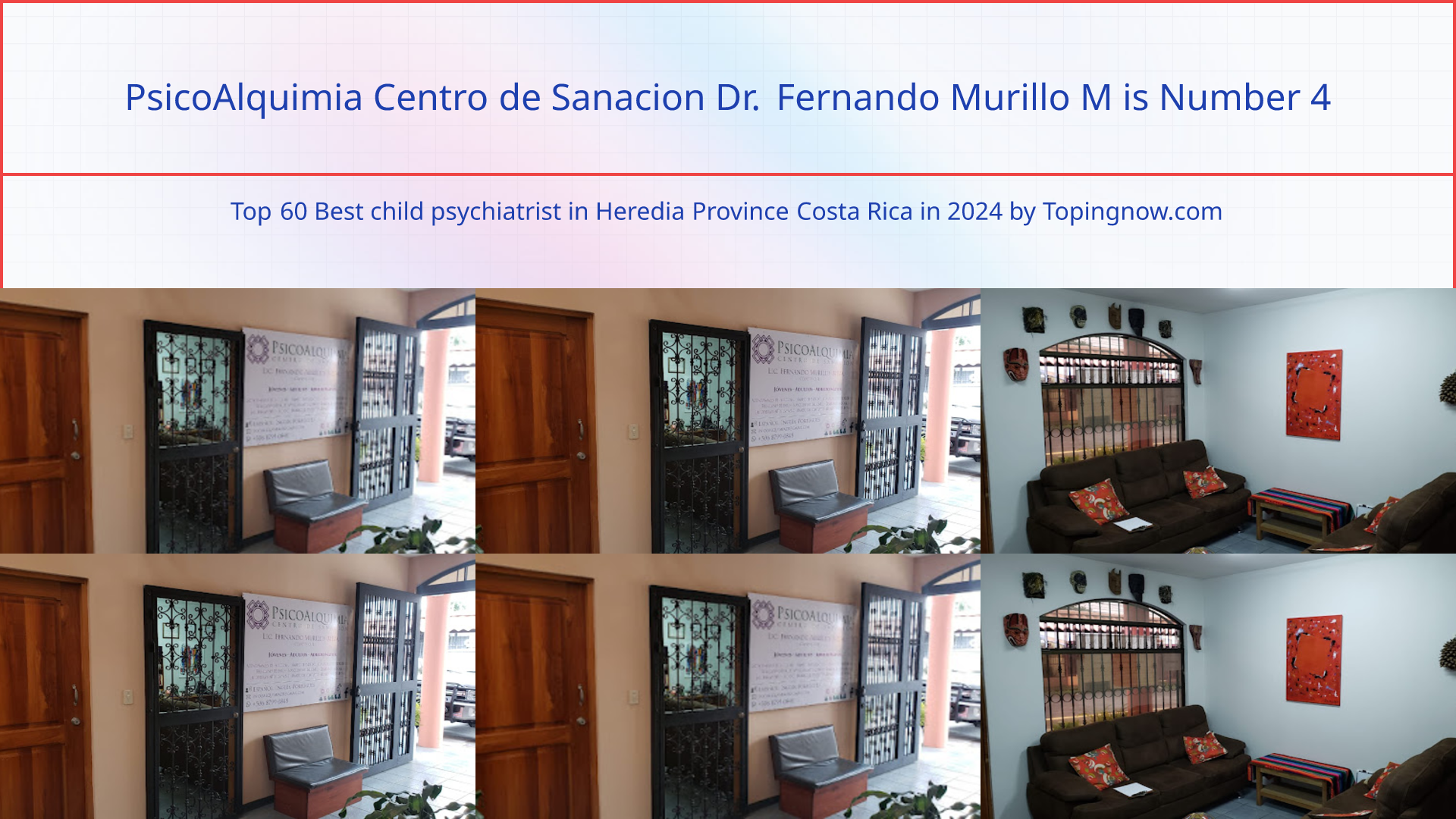 PsicoAlquimia Centro de Sanacion Dr. Fernando Murillo M: Top 60 Best child psychiatrist in Heredia Province Costa Rica in 2024