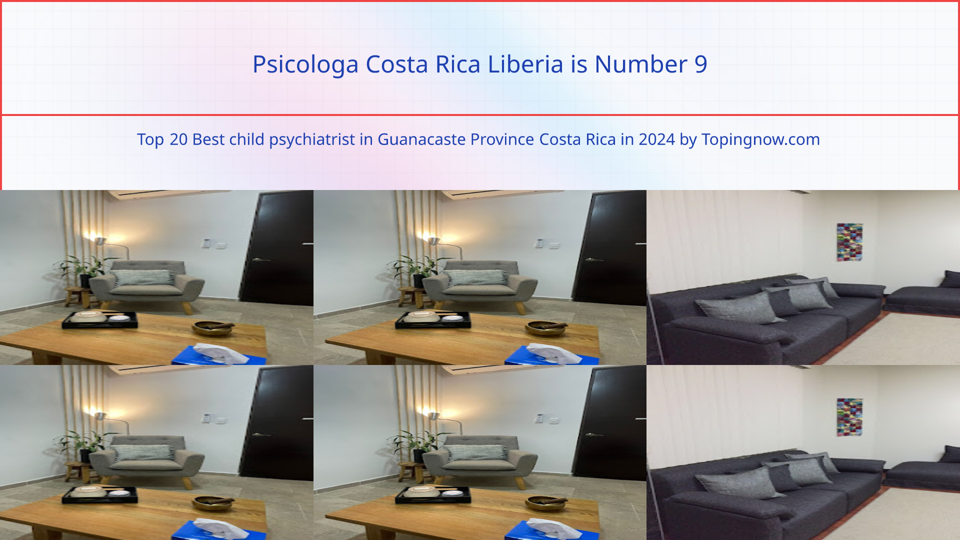 Psicologa Costa Rica Liberia: Top 20 Best child psychiatrist in Guanacaste Province Costa Rica in 2024