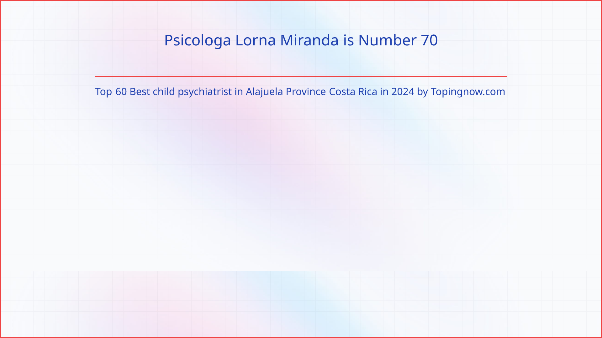 Psicologa Lorna Miranda: Top 60 Best child psychiatrist in Alajuela Province Costa Rica in 2025