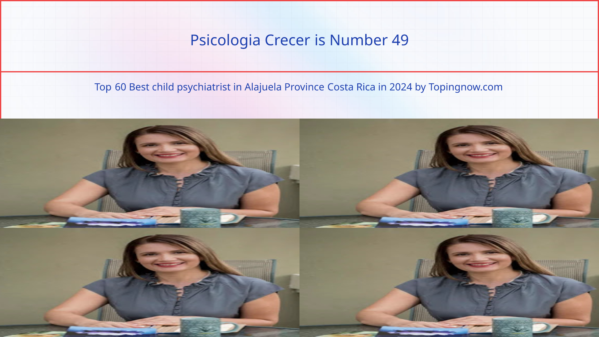 Psicologia Crecer: Top 60 Best child psychiatrist in Alajuela Province Costa Rica in 2025