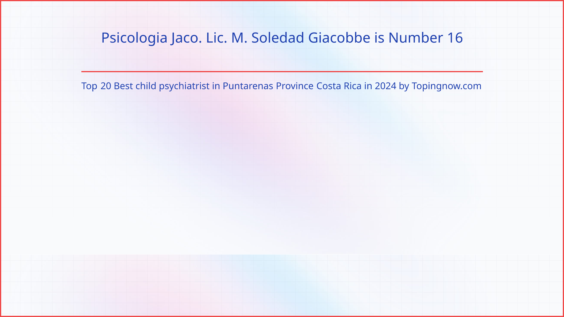 Psicologia Jaco. Lic. M. Soledad Giacobbe: Top 20 Best child psychiatrist in Puntarenas Province Costa Rica in 2024