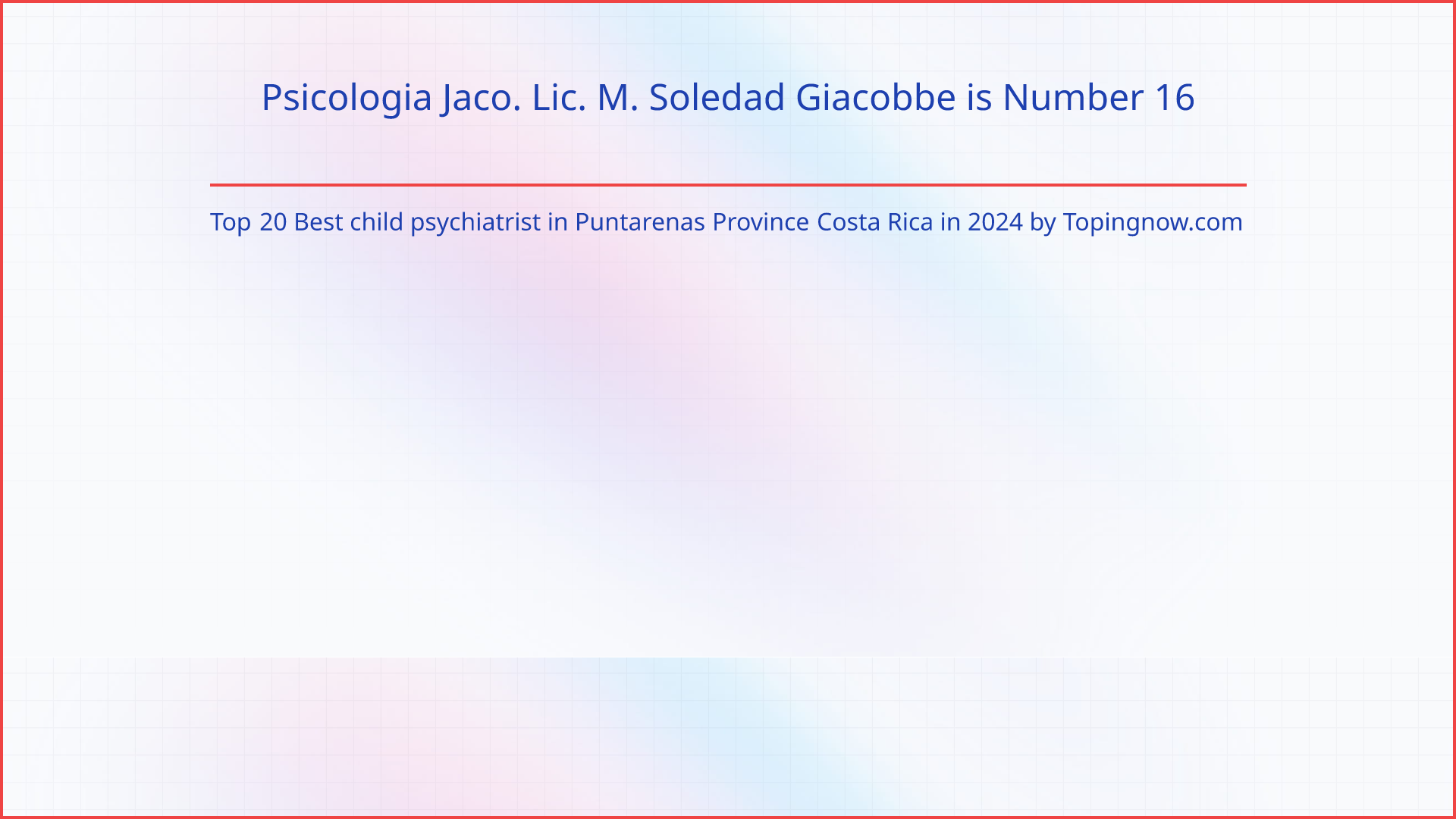 Psicologia Jaco. Lic. M. Soledad Giacobbe: Top 20 Best child psychiatrist in Puntarenas Province Costa Rica in 2025