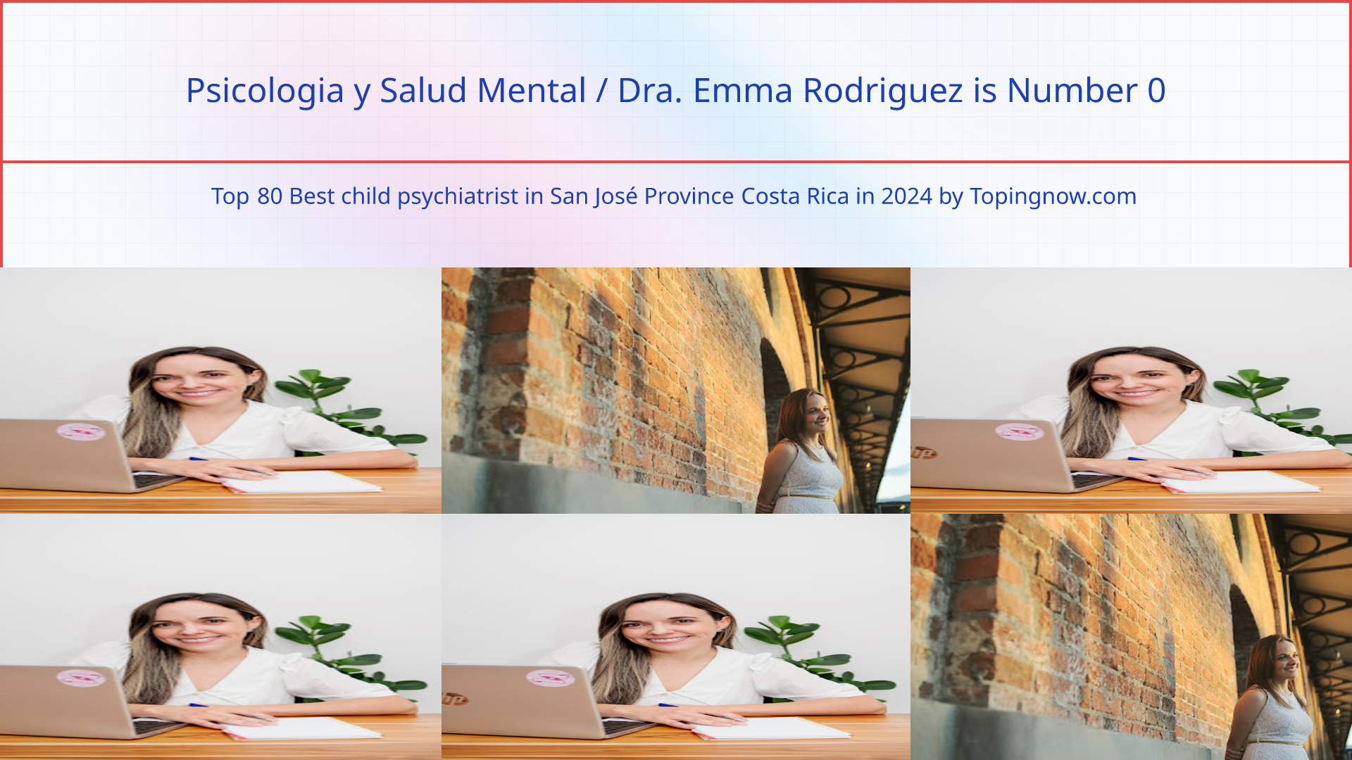 Psicologia y Salud Mental / Dra. Emma Rodriguez: Top 80 Best child psychiatrist in San José Province Costa Rica in 2025