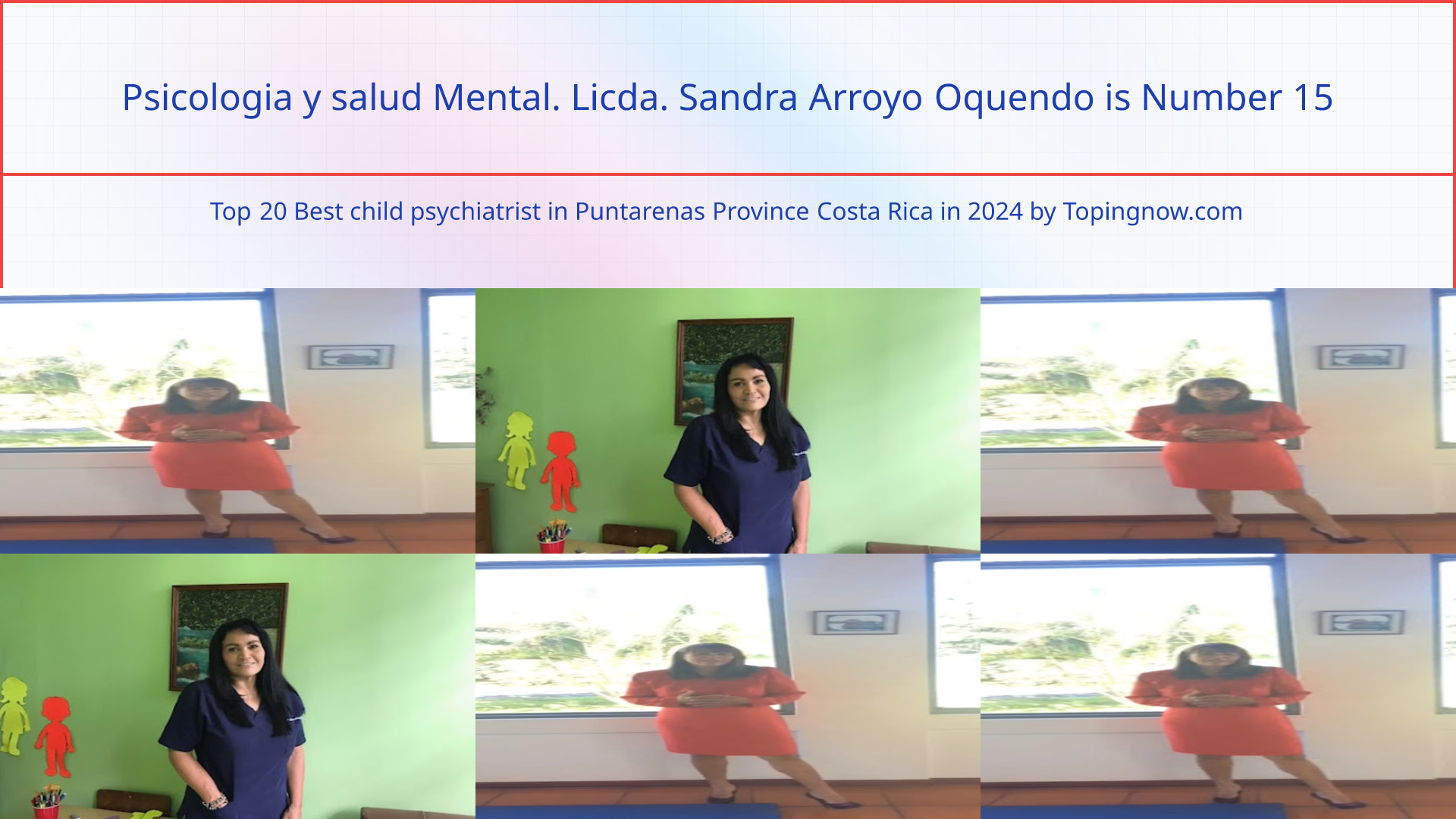Psicologia y salud Mental. Licda. Sandra Arroyo Oquendo: Top 20 Best child psychiatrist in Puntarenas Province Costa Rica in 2024