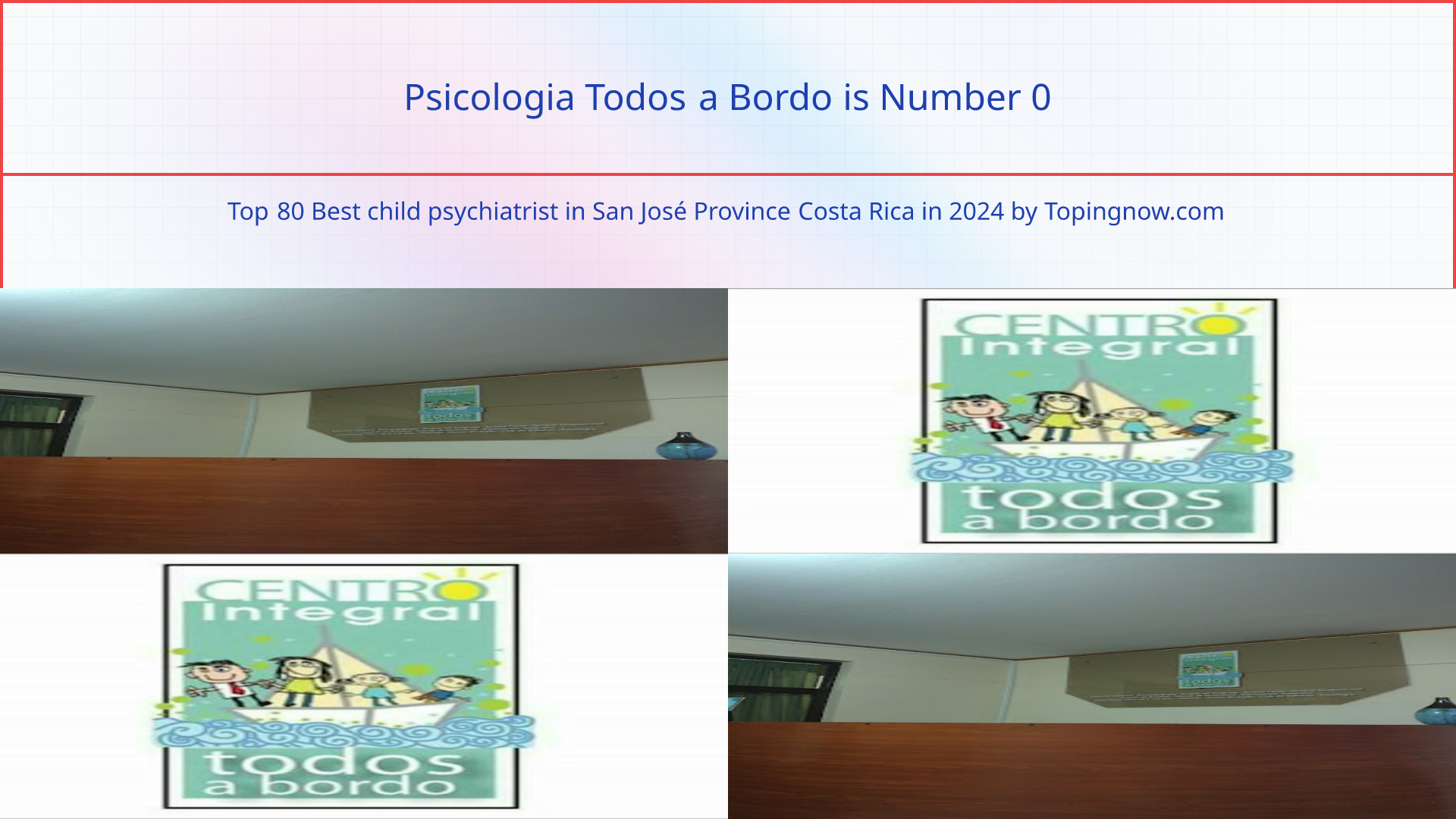 Psicologia Todos a Bordo: Top 80 Best child psychiatrist in San José Province Costa Rica in 2025