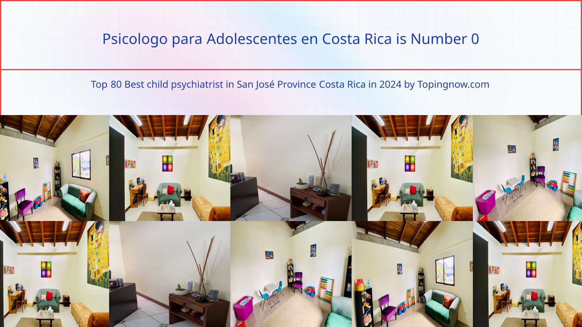 Psicologo para Adolescentes en Costa Rica: Top 80 Best child psychiatrist in San José Province Costa Rica in 2025