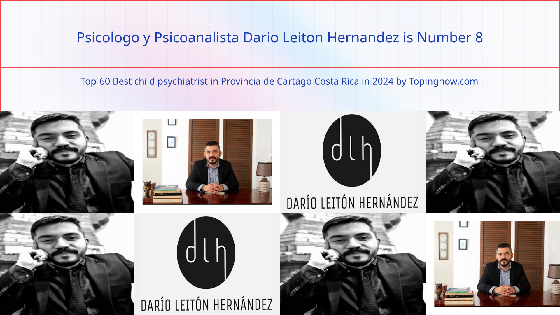 Psicologo y Psicoanalista Dario Leiton Hernandez: Top 60 Best child psychiatrist in Provincia de Cartago Costa Rica in 2024