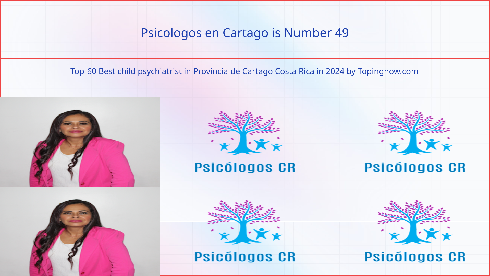 Psicologos en Cartago: Top 60 Best child psychiatrist in Provincia de Cartago Costa Rica in 2024