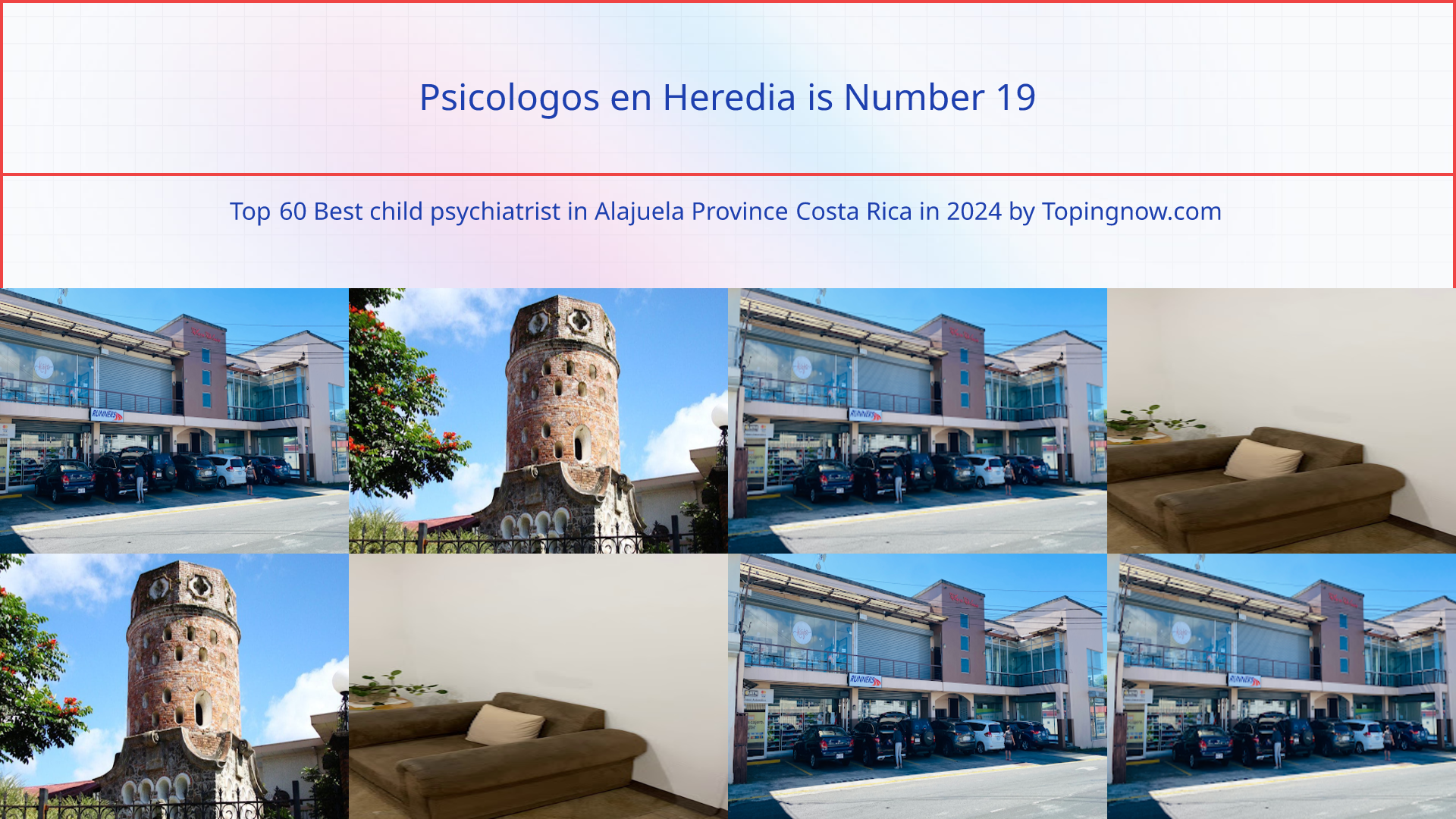 Psicologos en Heredia: Top 60 Best child psychiatrist in Alajuela Province Costa Rica in 2024
