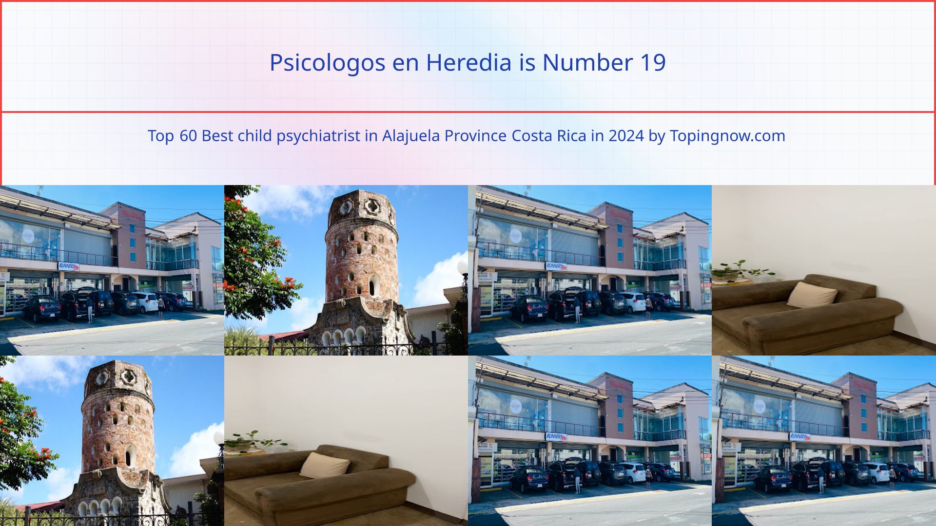 Psicologos en Heredia: Top 60 Best child psychiatrist in Alajuela Province Costa Rica in 2025