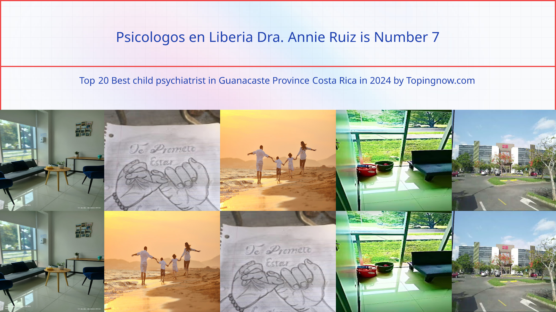 Psicologos en Liberia Dra. Annie Ruiz: Top 20 Best child psychiatrist in Guanacaste Province Costa Rica in 2024