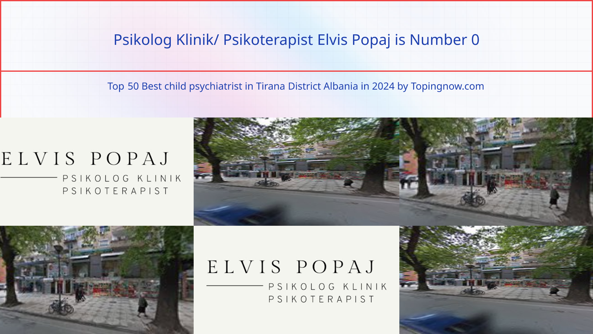 Psikolog Klinik/ Psikoterapist Elvis Popaj: Top 50 Best child psychiatrist in Tirana District Albania in 2024