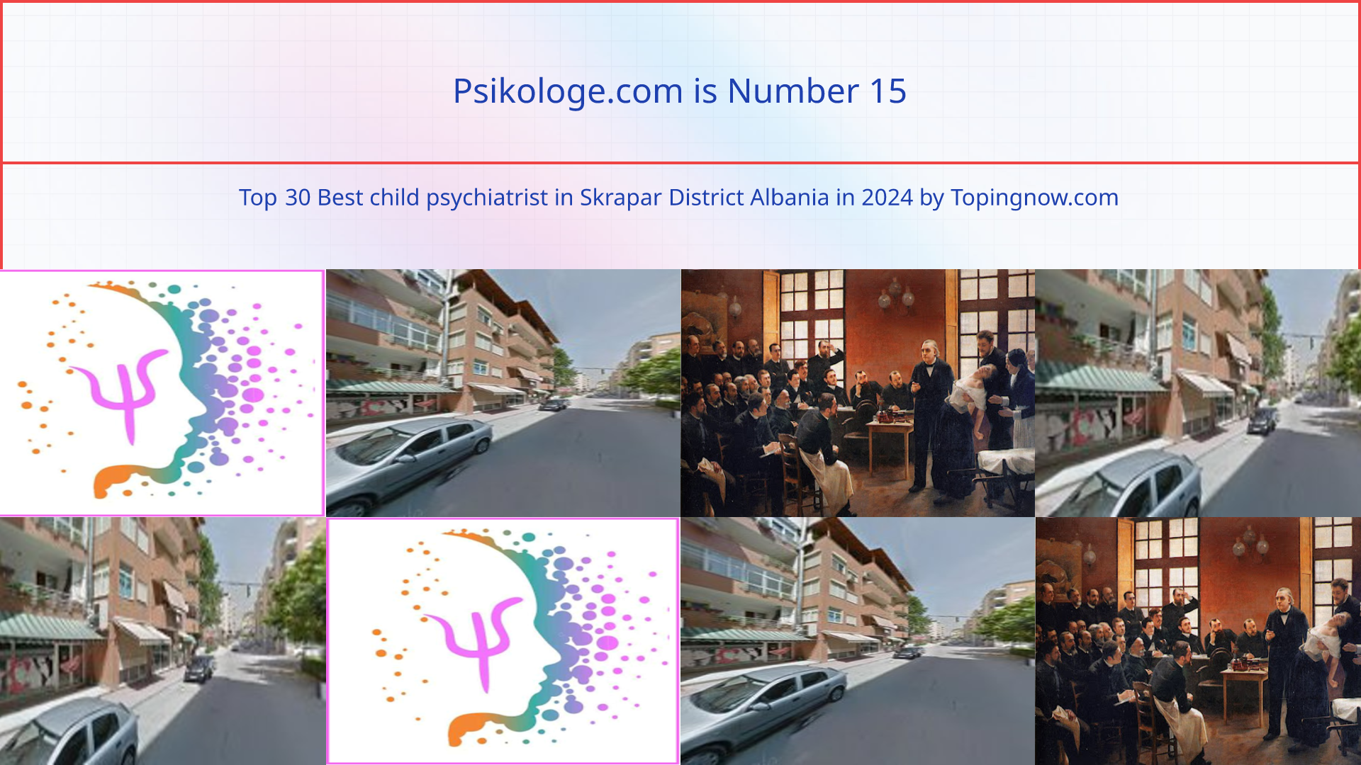 Psikologe.com: Top 30 Best child psychiatrist in Skrapar District Albania in 2024